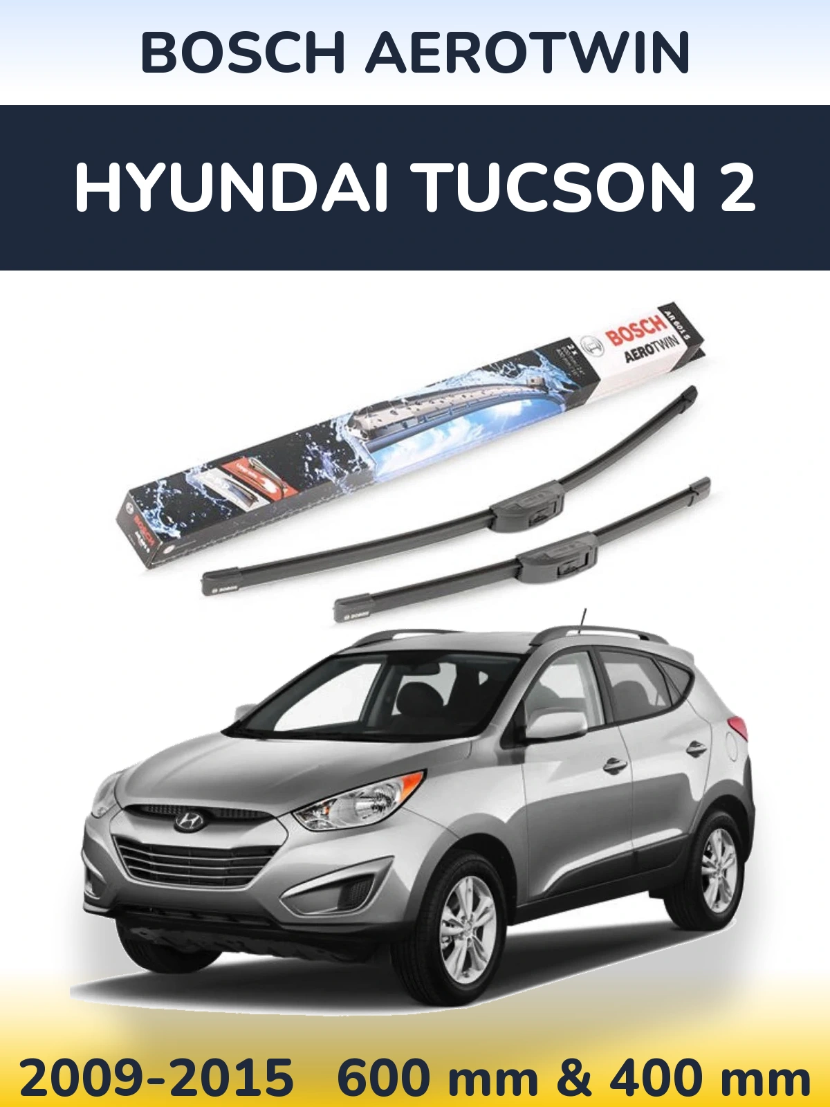Комплект передних дворников BOSCH AeroTwin 600 & 400 мм для Hyundai Tucson 2 2009-2015