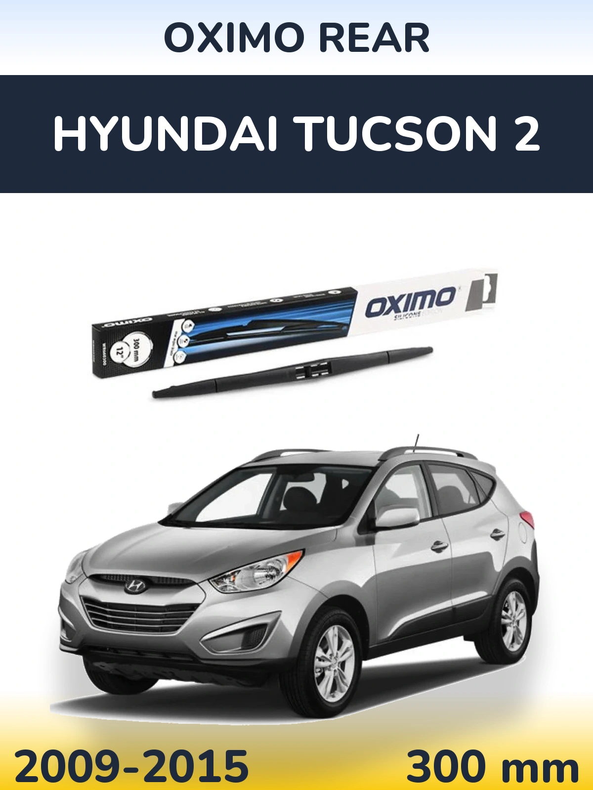 Задний дворник Oximo Rear 300 мм для Hyundai Tucson 2 2009-2015