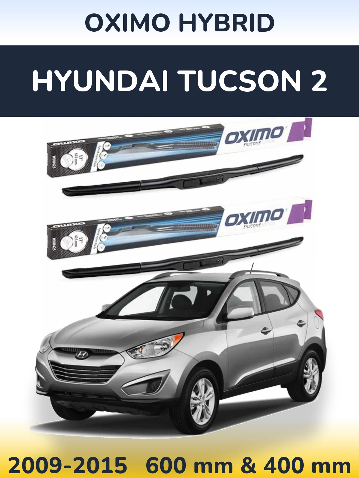 Front wiper blade set Oximo Hybrid 600 & 400 mm for Hyundai Tucson 2 2009-2015