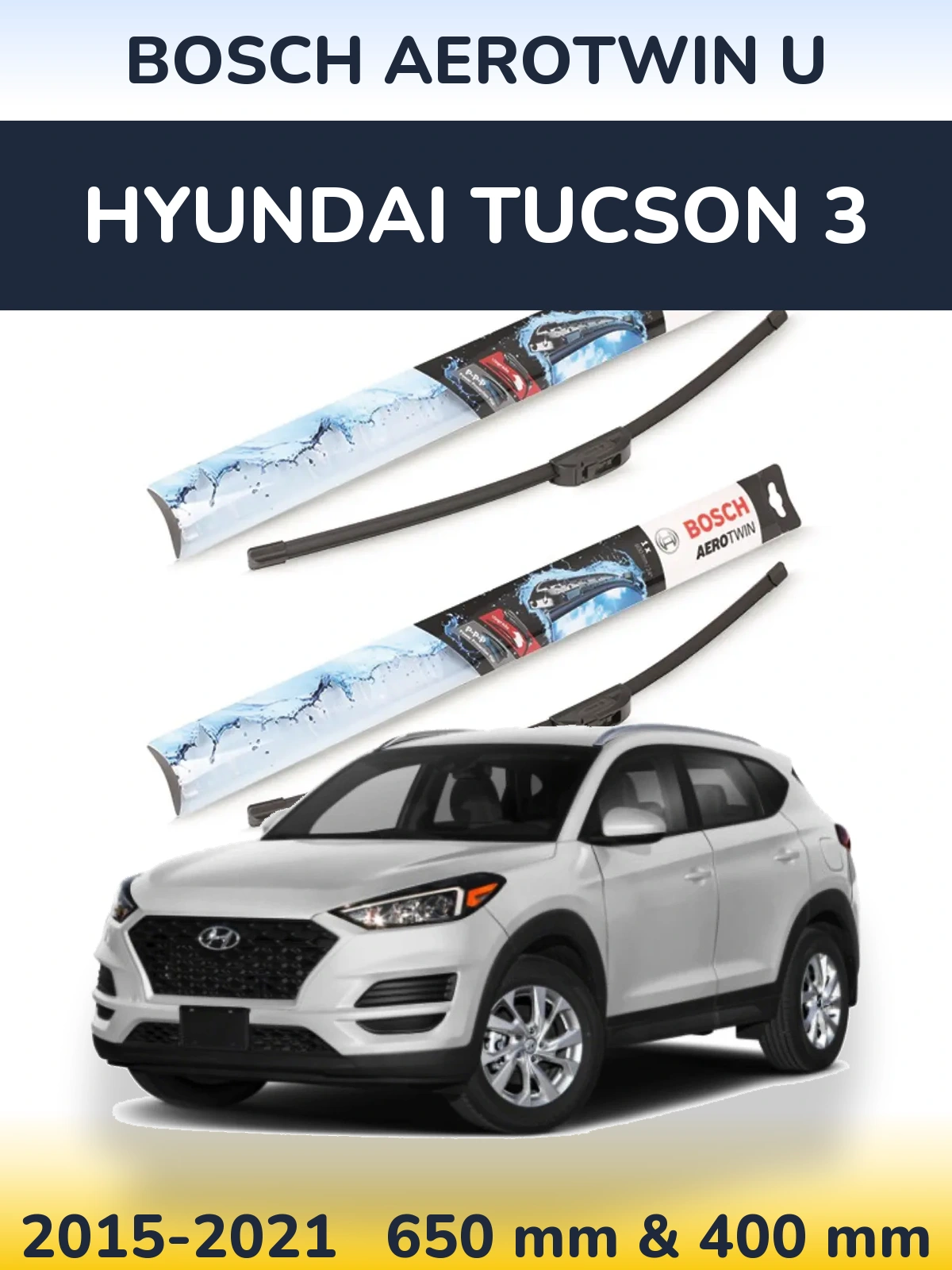 Komplet przednich wycieraczek BOSCH AeroTwin U 650 & 400 mm do Hyundai Tucson 3 2015-2021