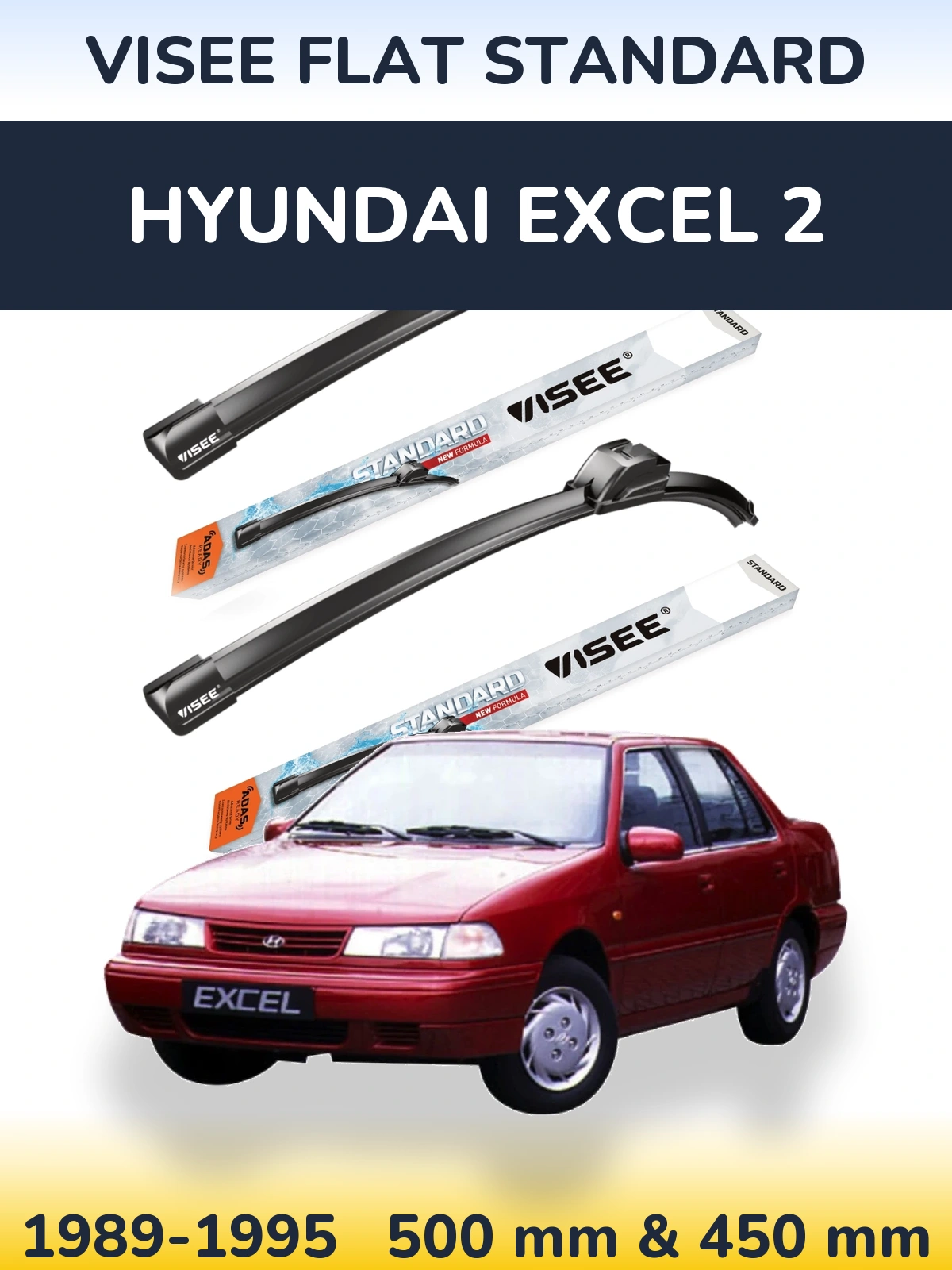 Komplet przednich wycieraczek VISEE FLAT STANDARD 500 & 450 mm do Hyundai Excel 2 1989-1995