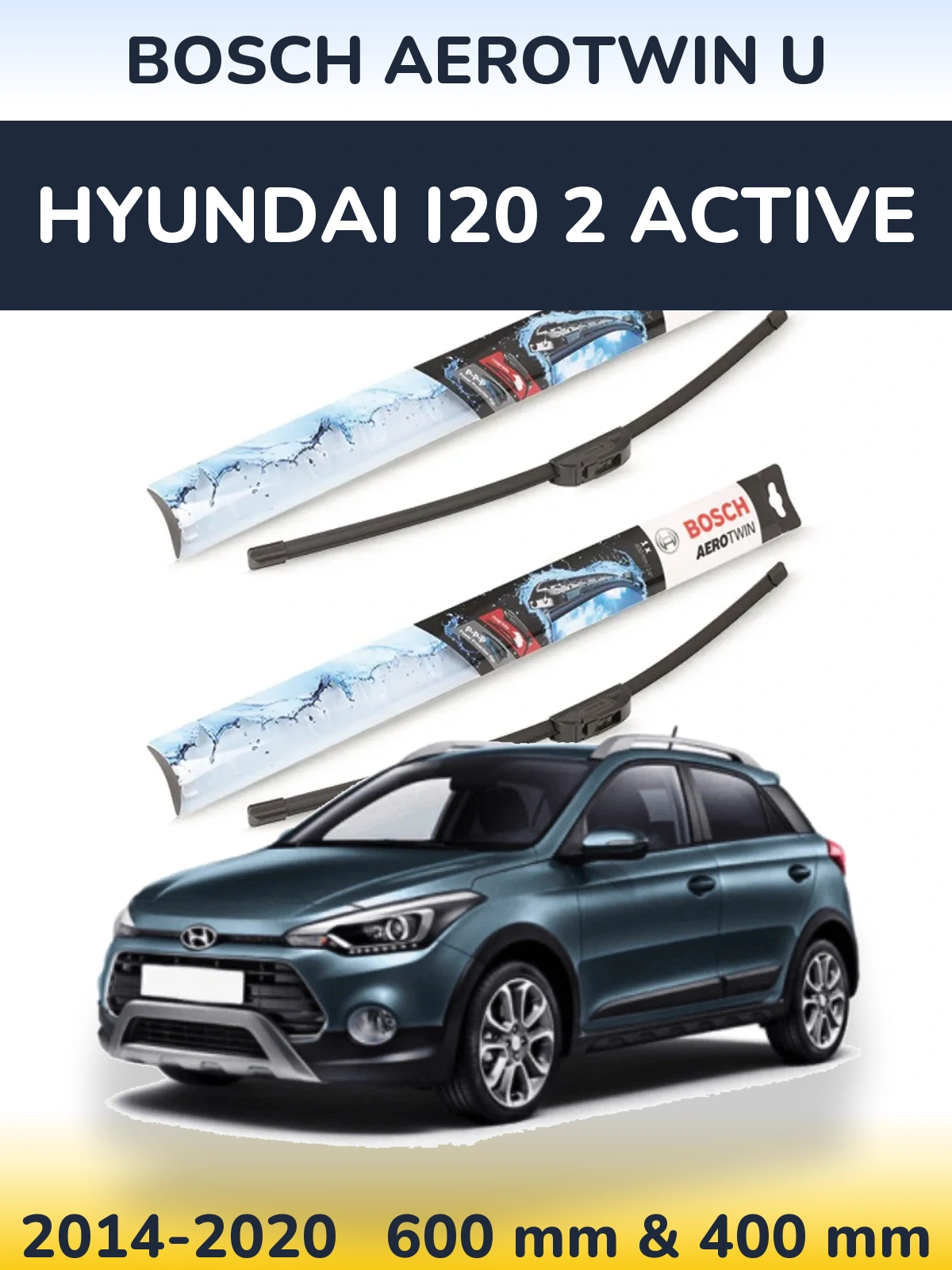 Komplet przednich wycieraczek BOSCH AeroTwin U 600 & 400 mm do Hyundai i20 2 Active 2014-2020