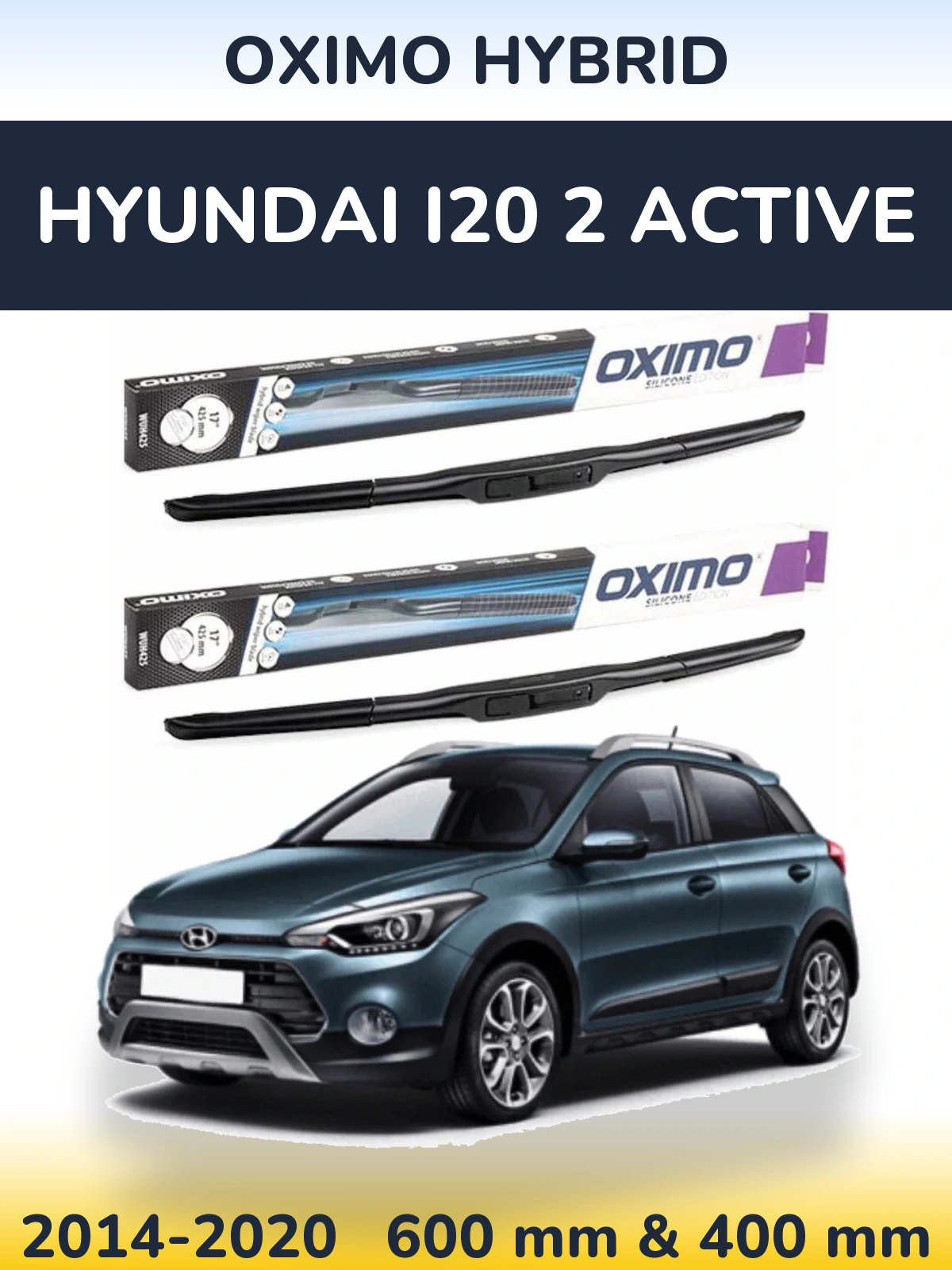 Komplet przednich wycieraczek Oximo Hybrid 600 & 400 mm do Hyundai i20 2 Active 2014-2020