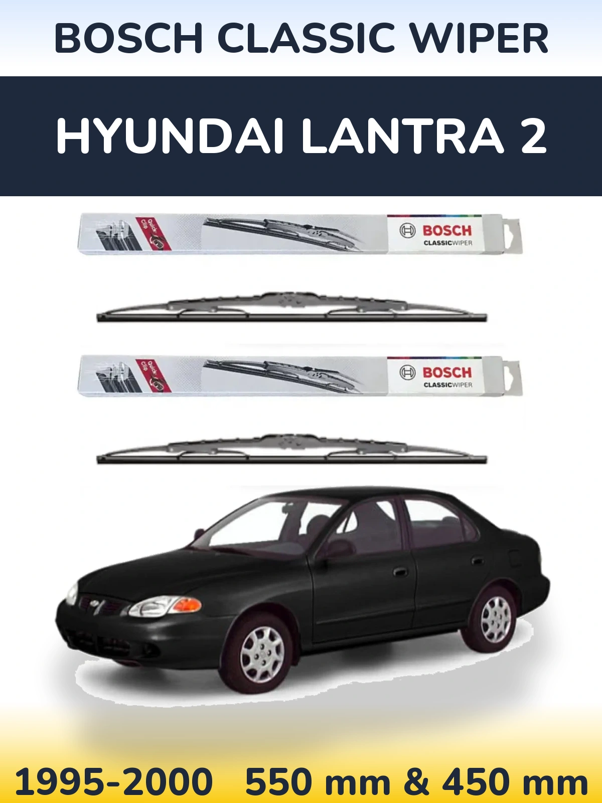 Komplet przednich wycieraczek BOSCH Classic Wiper 550 & 450 mm do Hyundai Lantra 2 1995-2000