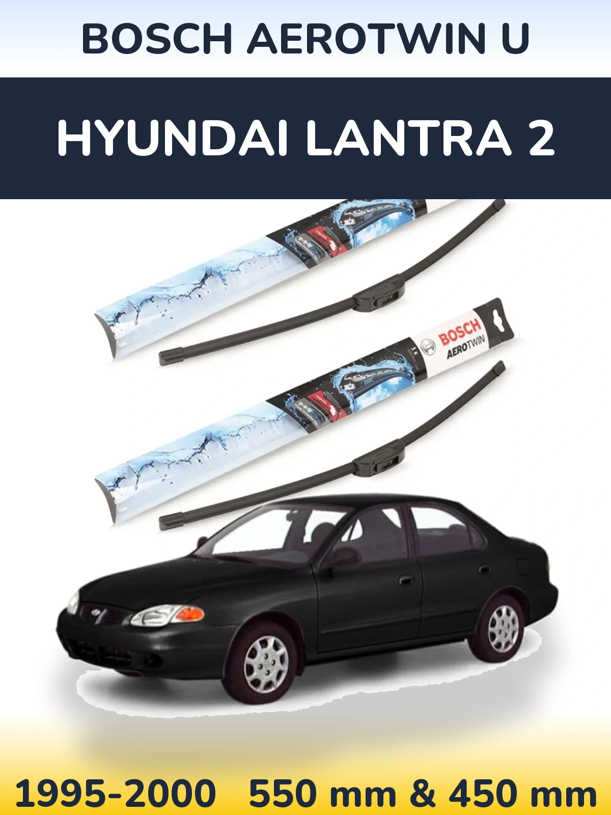 Komplet przednich wycieraczek BOSCH AeroTwin U 550 & 450 mm do Hyundai Lantra 2 1995-2000