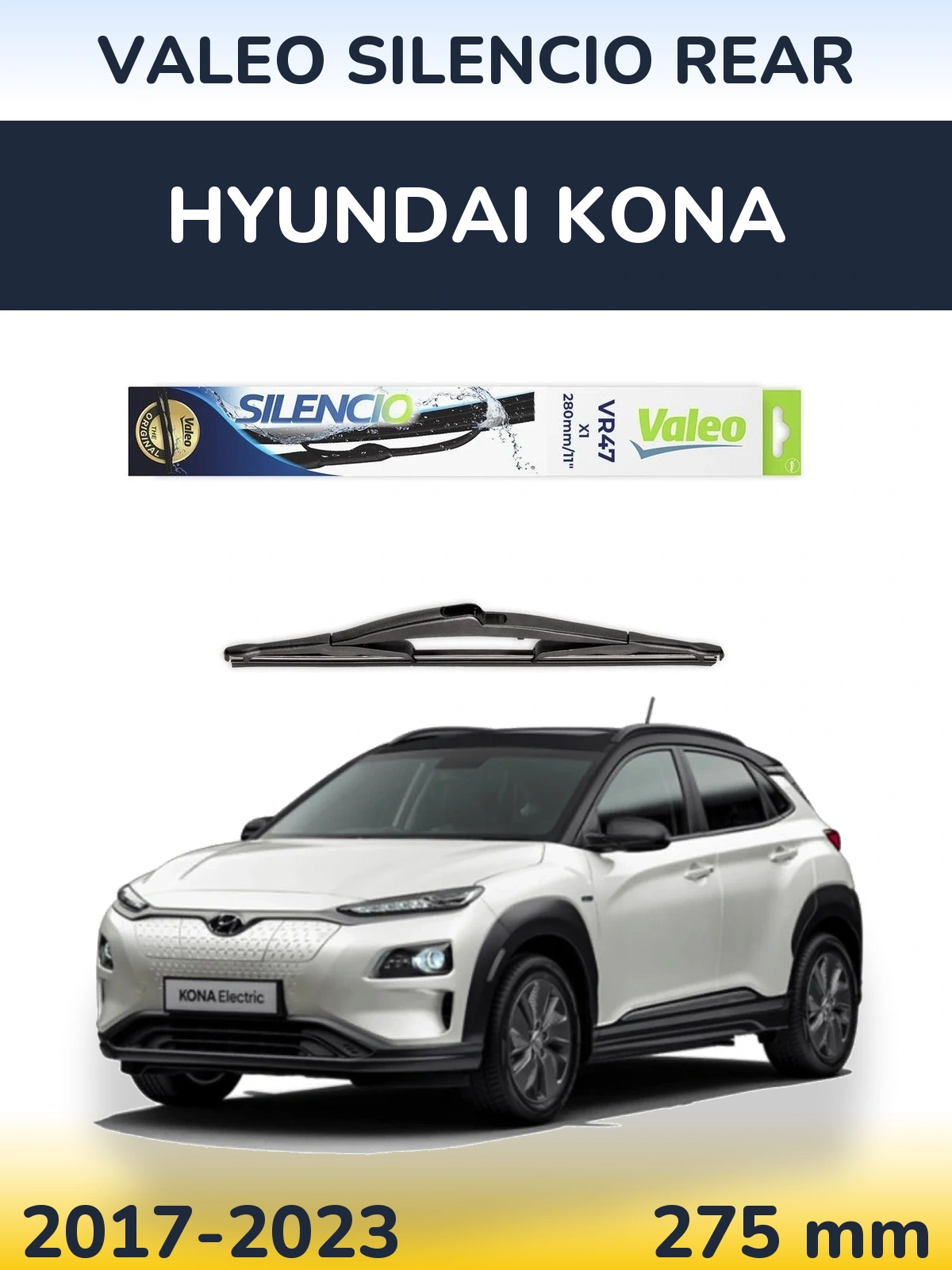 Rear wiper blade Valeo Silencio Rear 280 mm for Hyundai Kona 2017-2023