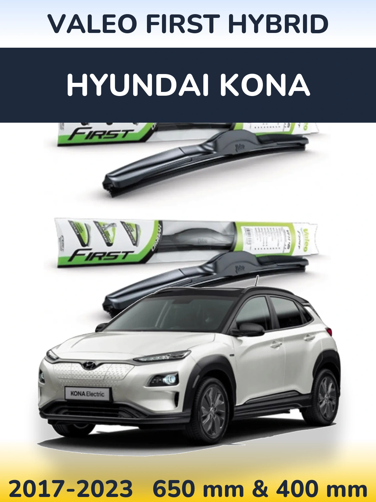 Комплект передних дворников Valeo First Hybrid 650 & 400 мм для Hyundai Kona 2017-2023