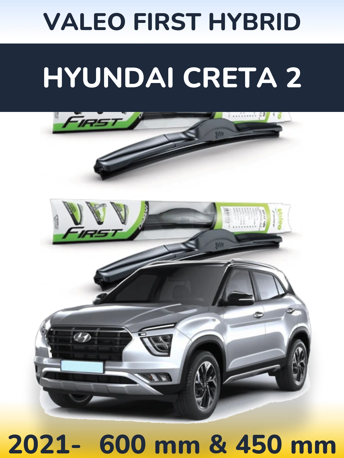 Komplet przednich wycieraczek Valeo First Hybrid 600 & 450 mm do Hyundai Creta 2 2021-2026
