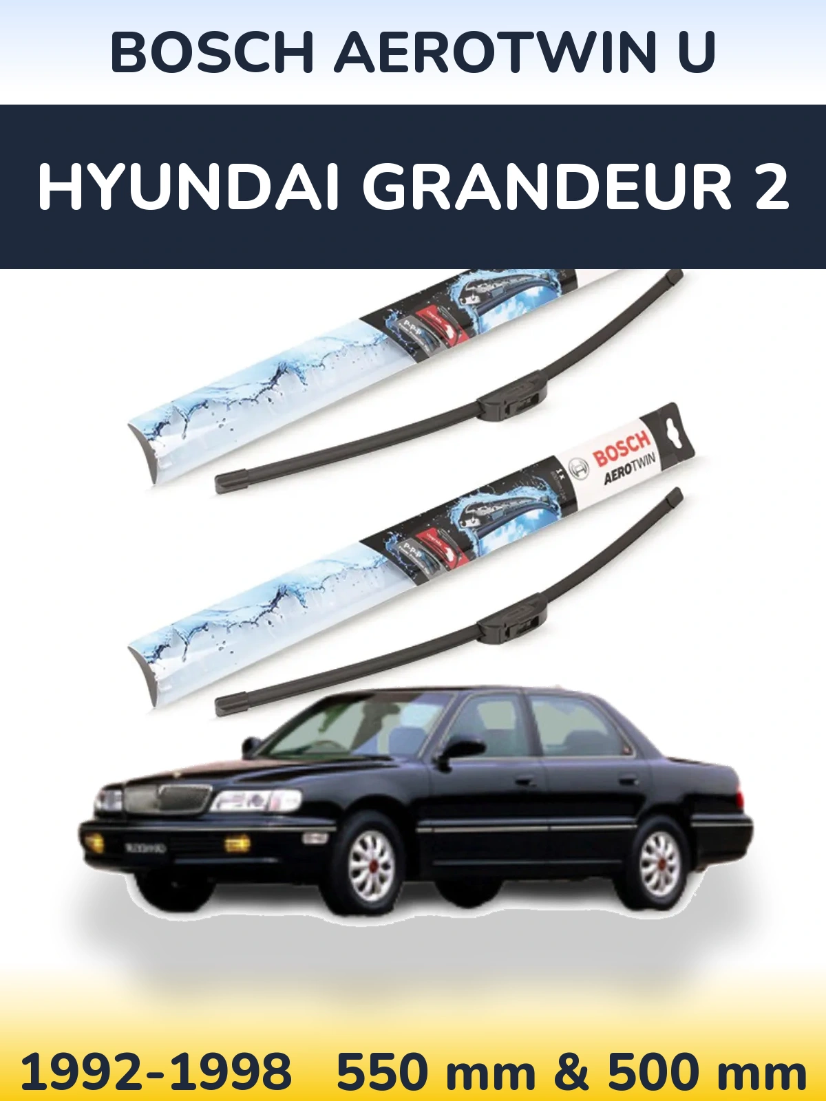 Komplet przednich wycieraczek BOSCH AeroTwin U 550 & 500 mm do Hyundai Grandeur 2 1992-1998