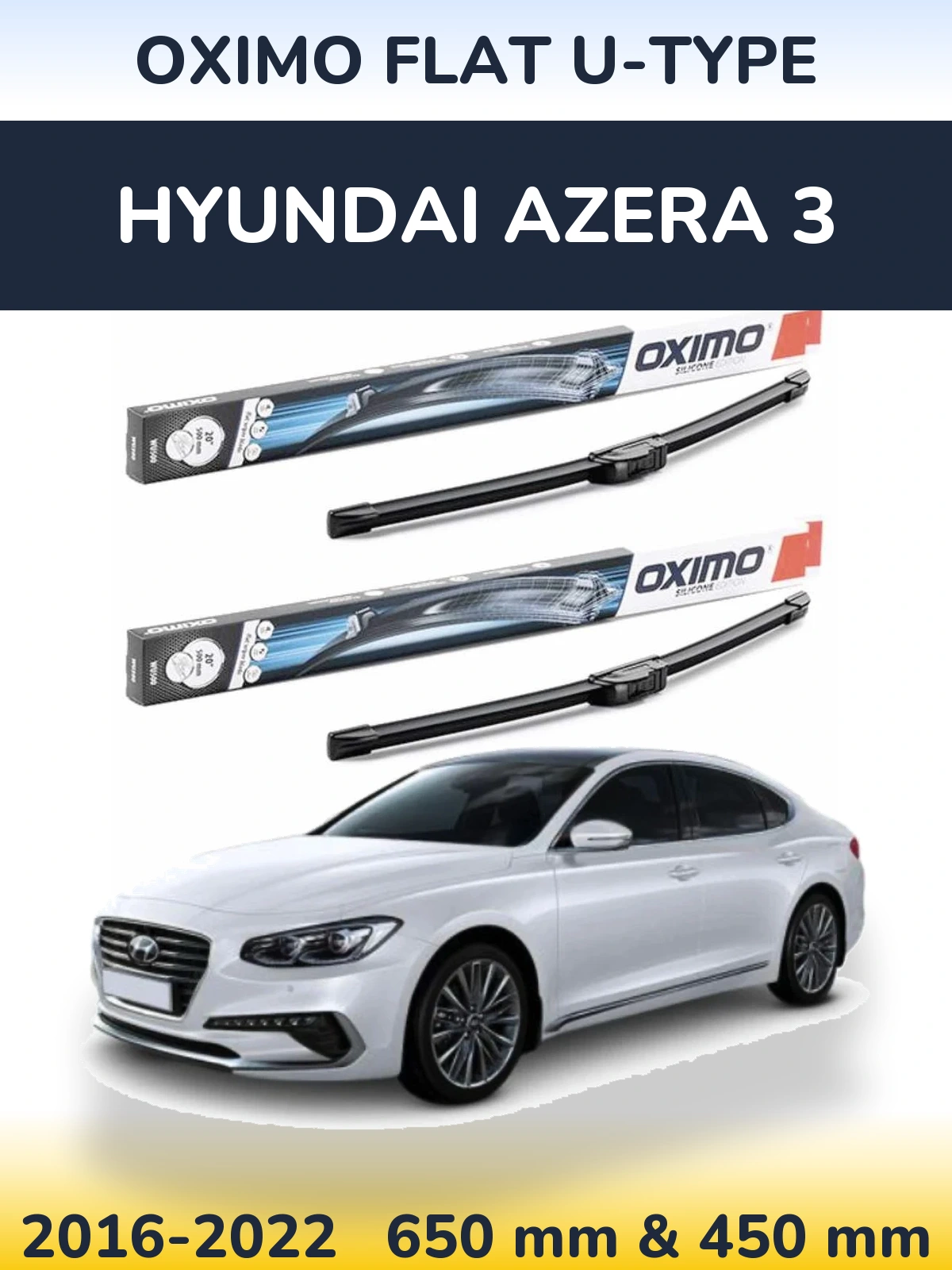 Front wiper blade set Oximo Flat U-type 650 & 450 mm for Hyundai Azera 3 2016-2022