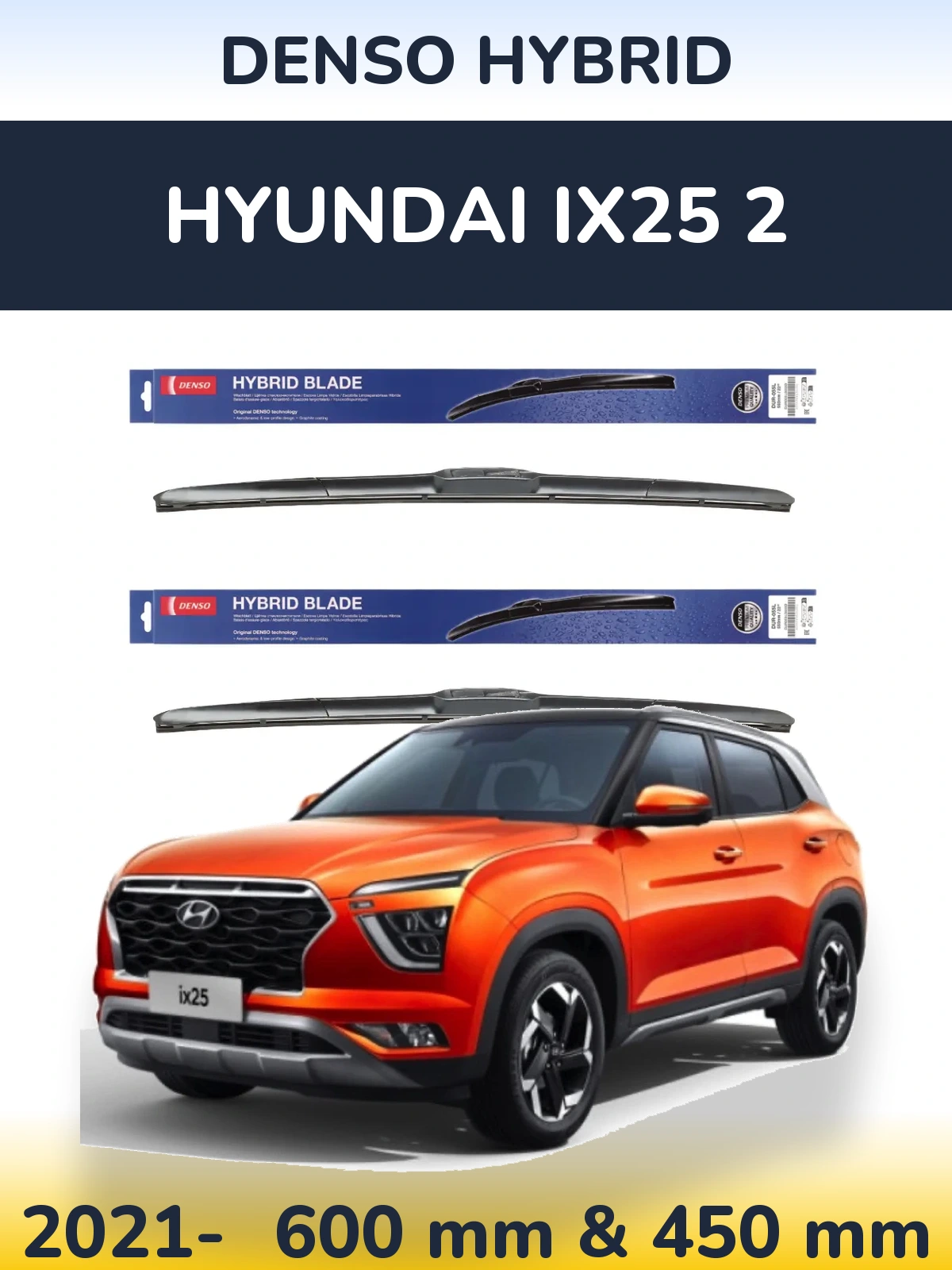 Komplet przednich wycieraczek Denso Hybrid 600 & 450 mm do Hyundai ix25 2 2021-2026