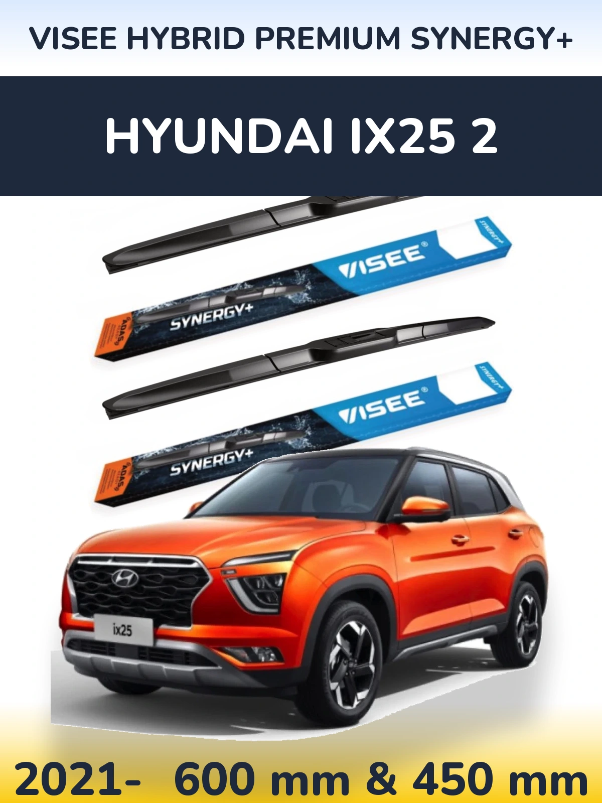 Комплект передних дворников VISEE HYBRID PREMIUM SYNERGY+ 600 & 450 мм для Hyundai ix25 2 2021-2026