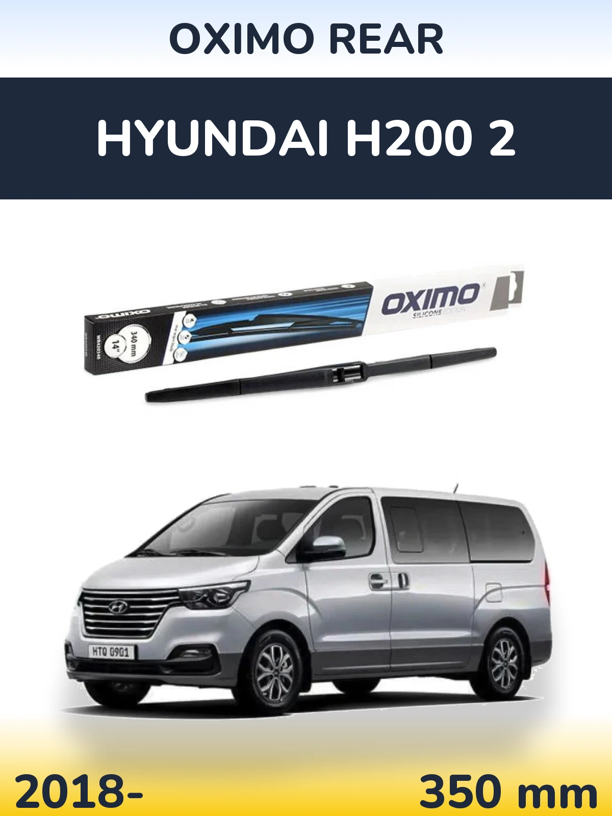 Tylna wycieraczka Oximo Rear 350 mm do Hyundai H200 2 2018-2026