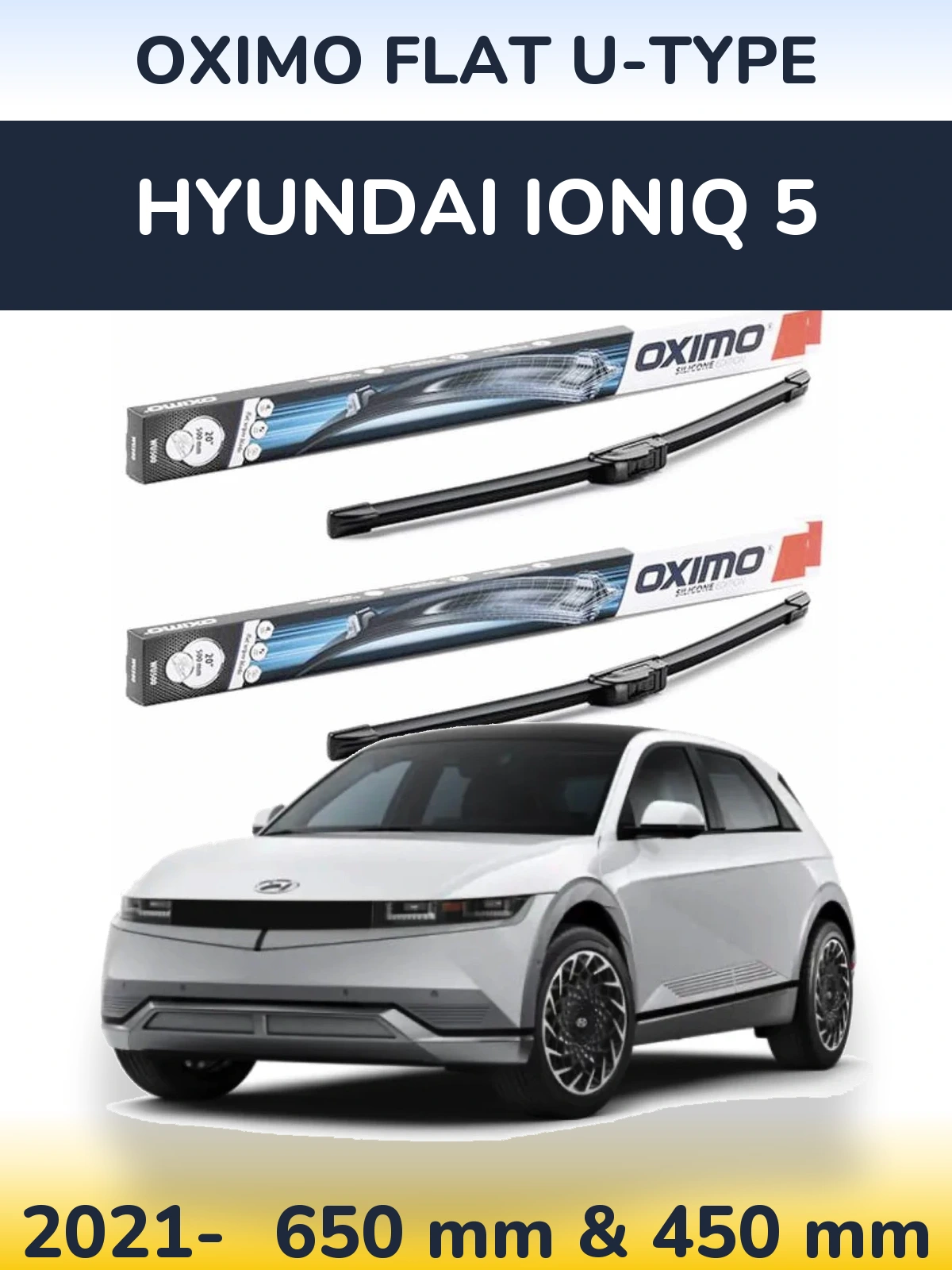 Komplet przednich wycieraczek Oximo Flat U-type 650 & 450 mm do Hyundai IONIQ 5 2021-2026