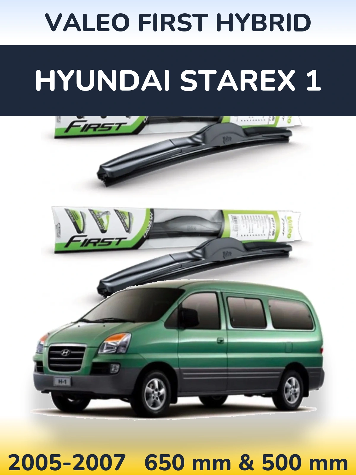 Комплект передних дворников Valeo First Hybrid 650 & 500 мм для Hyundai Starex 1 2005-2007
