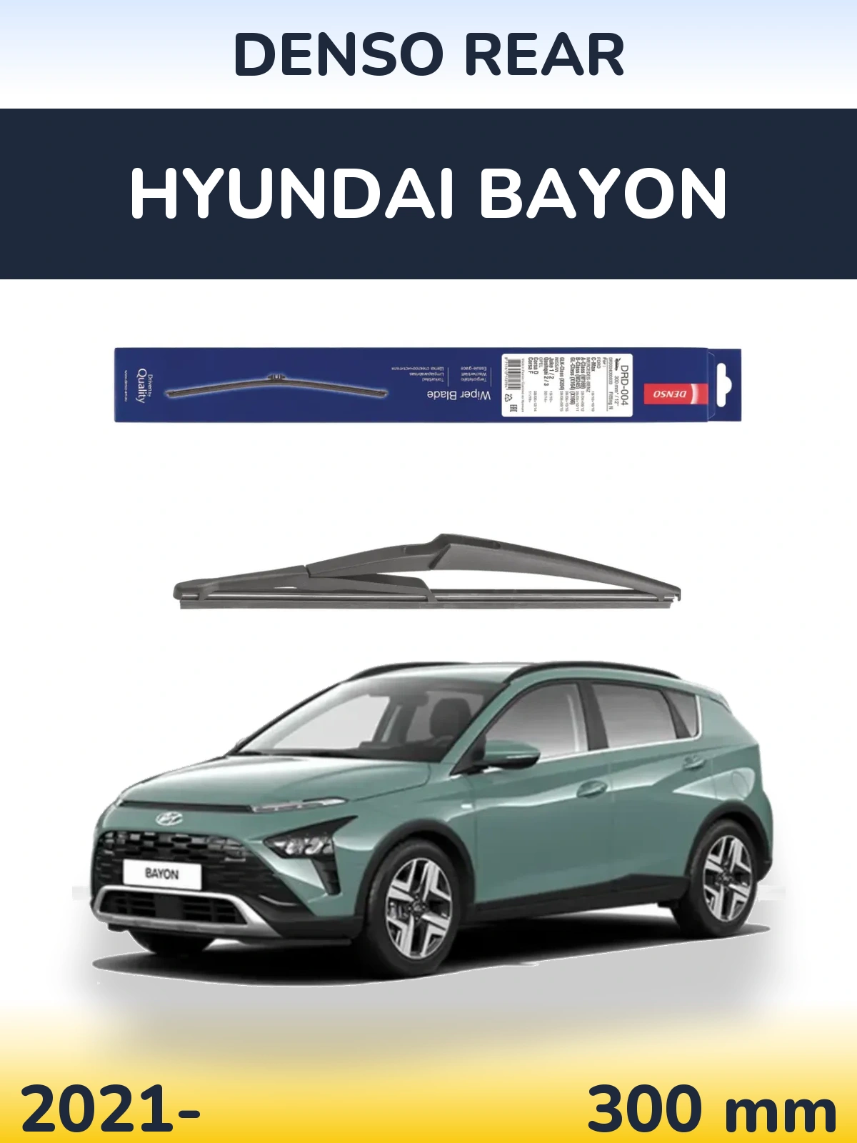 Tylna wycieraczka Denso Rear 300 mm do Hyundai Bayon 2021-2026