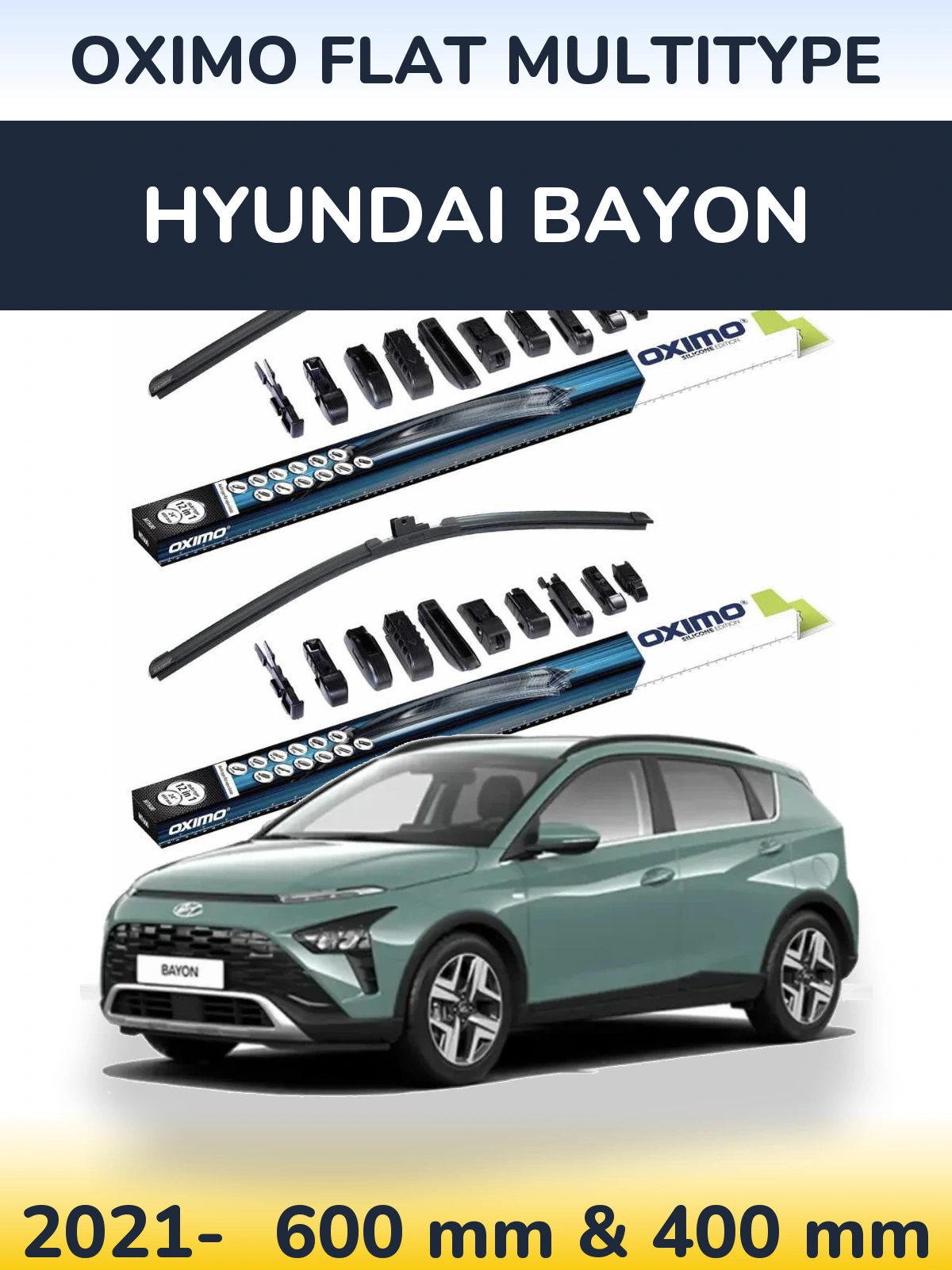 Komplet przednich wycieraczek Oximo Flat MultiType 600 & 400 mm do Hyundai Bayon 2021-2026