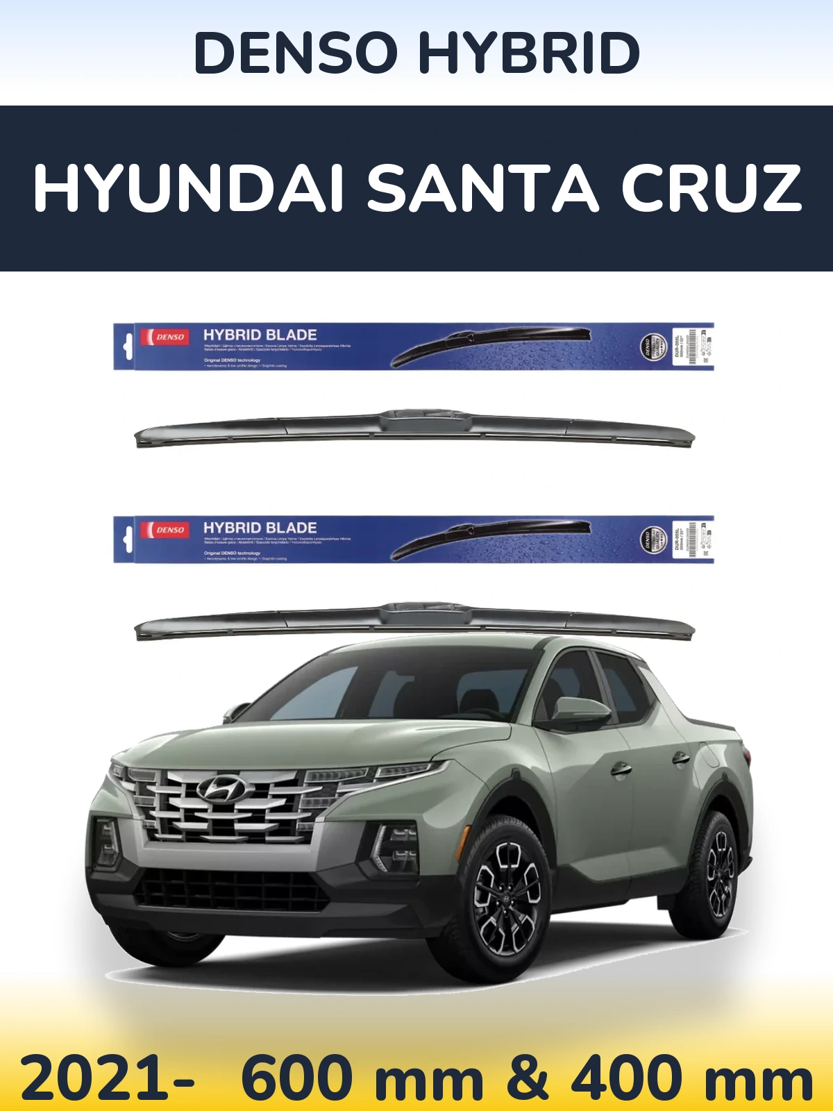 Front wiper blade set Denso Hybrid 600 & 400 mm for Hyundai Santa Cruz 2021-2026