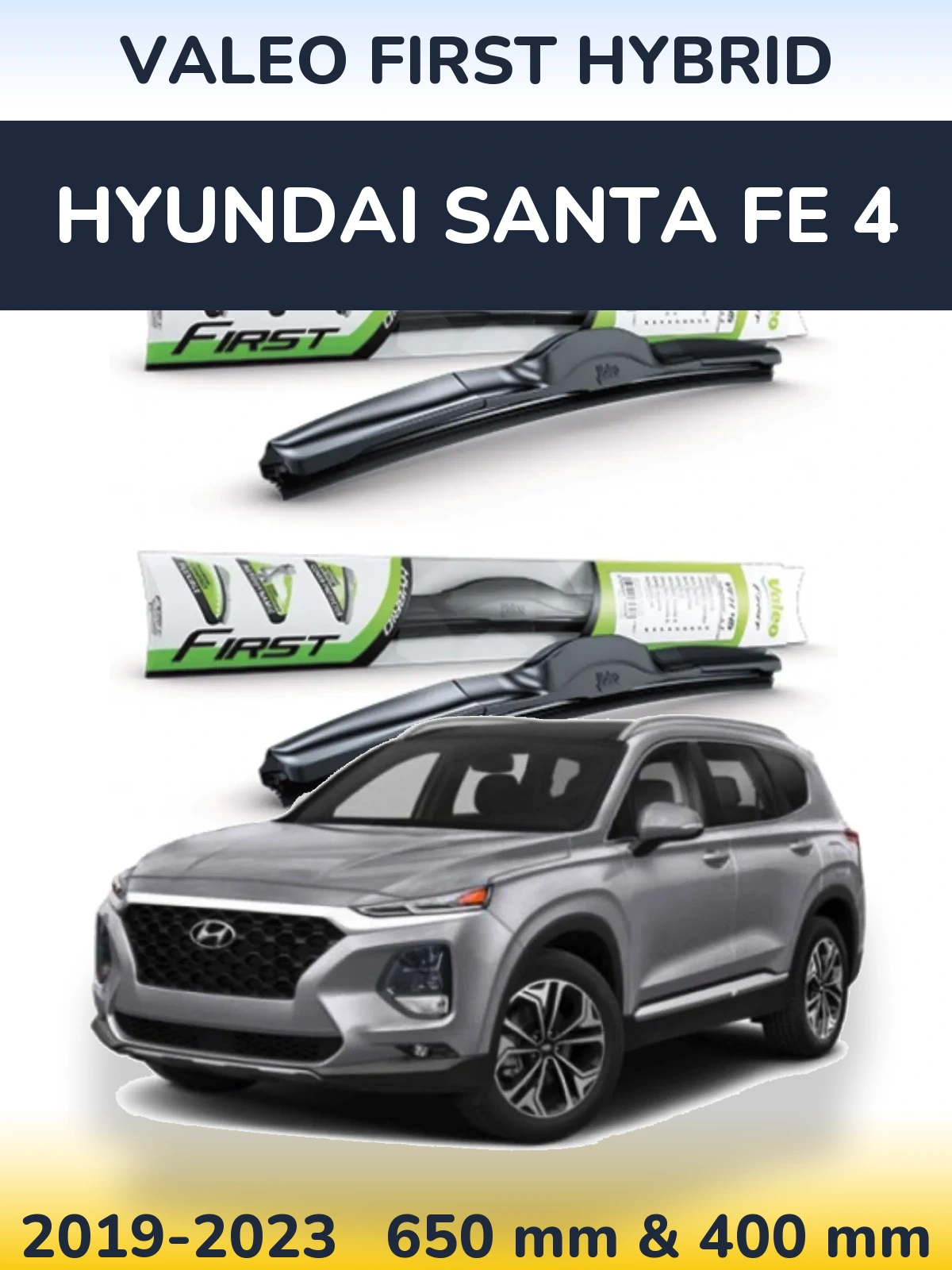 Front wiper blade set Valeo First Hybrid 650 & 400 mm for Hyundai Santa Fe 4 2019-2023