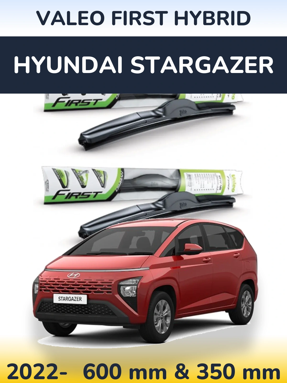Komplet przednich wycieraczek Valeo First Hybrid 600 & 350 mm do Hyundai Stargazer 2022-2026