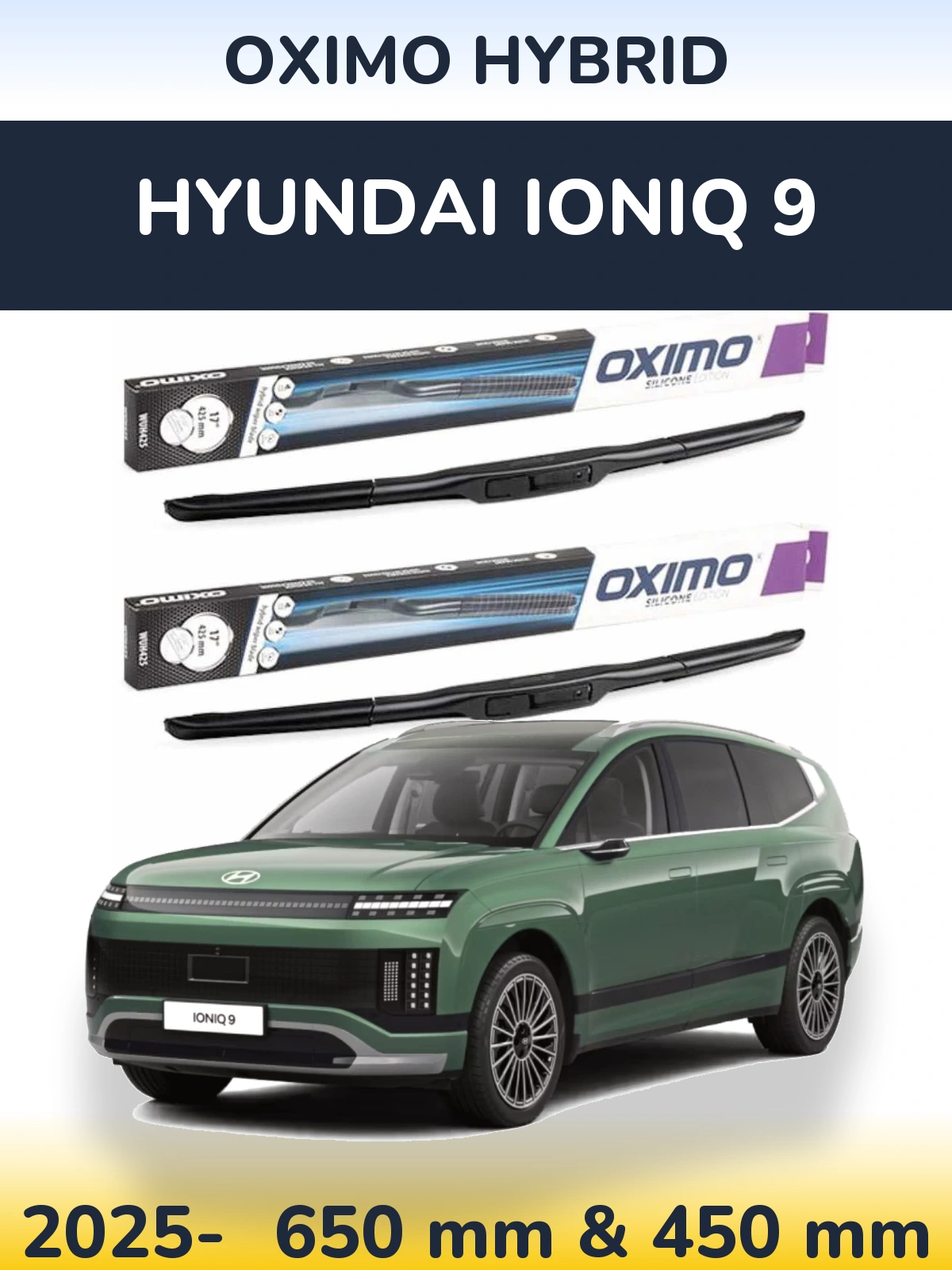 Komplet przednich wycieraczek Oximo Hybrid 650 & 450 mm do Hyundai IONIQ 9 2025-2026