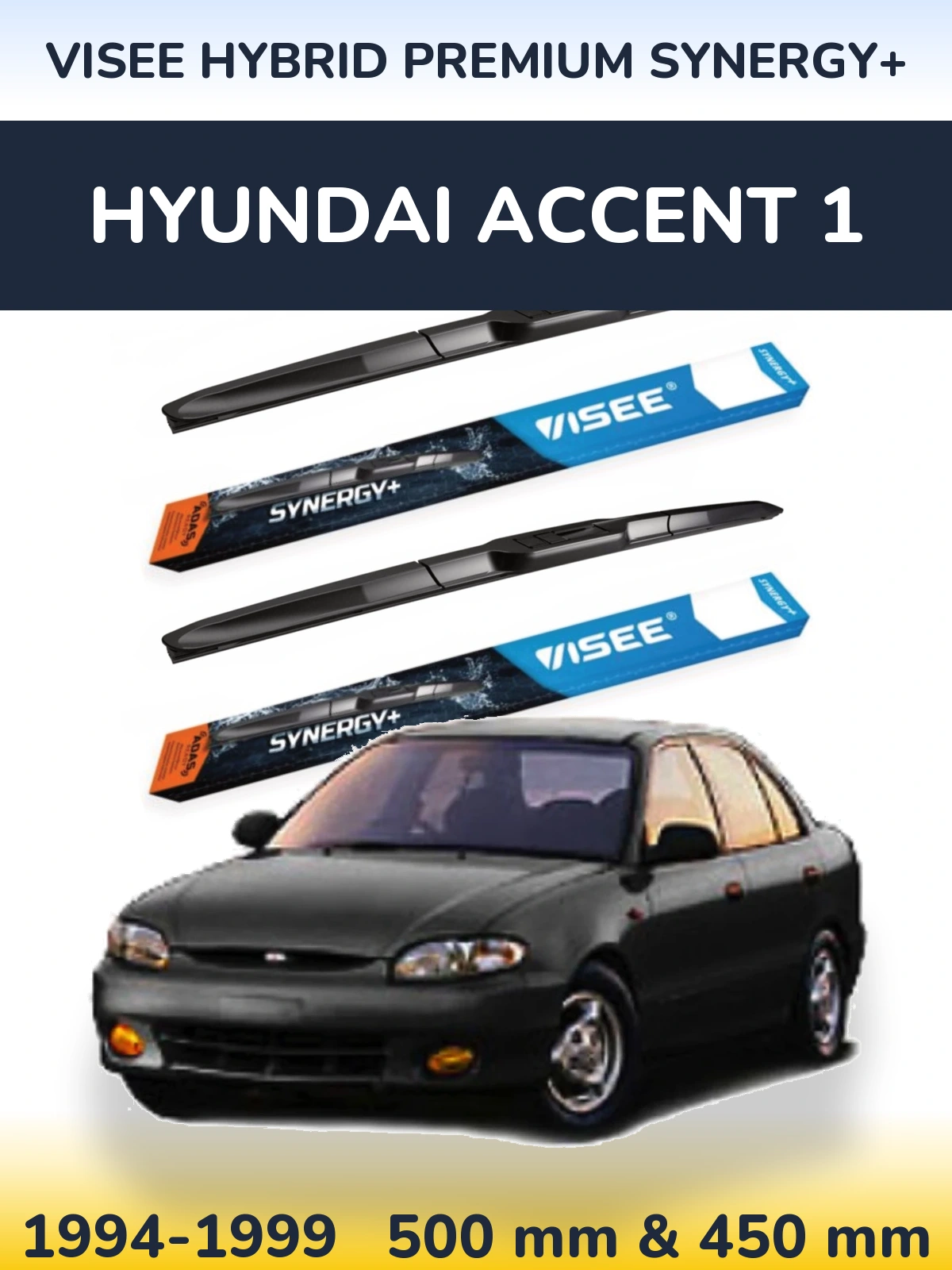 Komplet przednich wycieraczek VISEE HYBRID PREMIUM SYNERGY+ 500 & 450 mm do Hyundai Accent 1 1994-1999