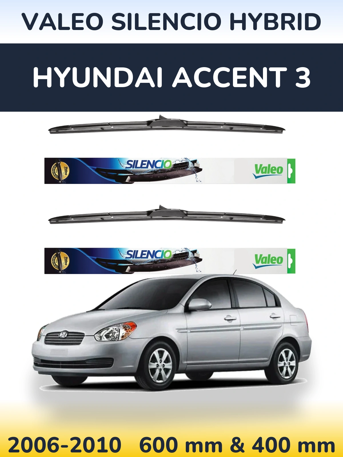 Komplet przednich wycieraczek Valeo Silencio Hybrid 600 & 400 mm do Hyundai Accent 3 2006-2010