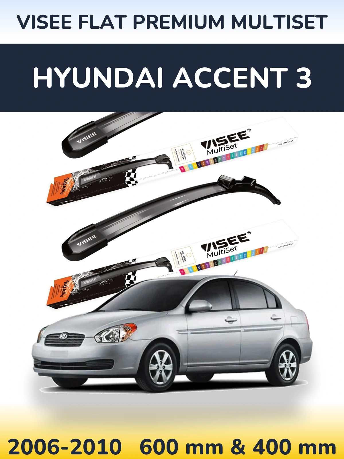 Komplet przednich wycieraczek VISEE FLAT PREMIUM MultiSet 600 & 400 mm do Hyundai Accent 3 2006-2010