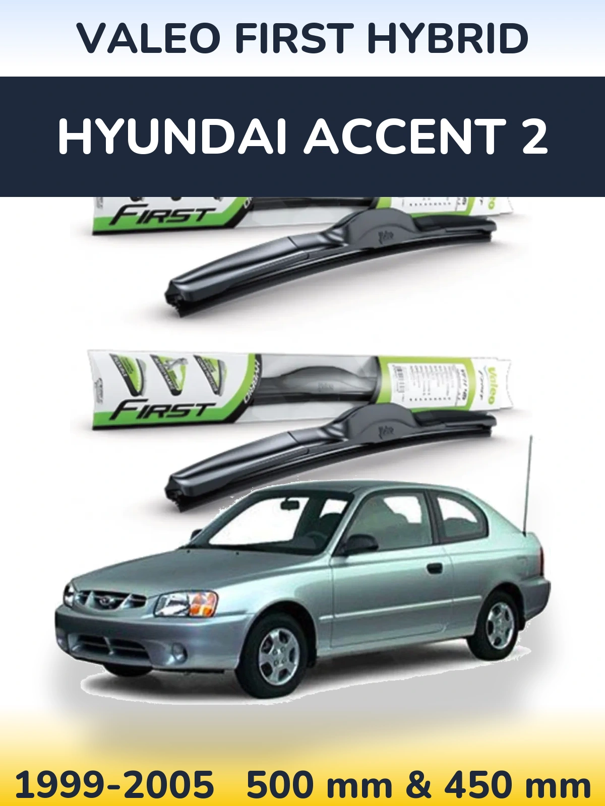 Komplet przednich wycieraczek Valeo First Hybrid 500 & 450 mm do Hyundai Accent 2 1999-2005