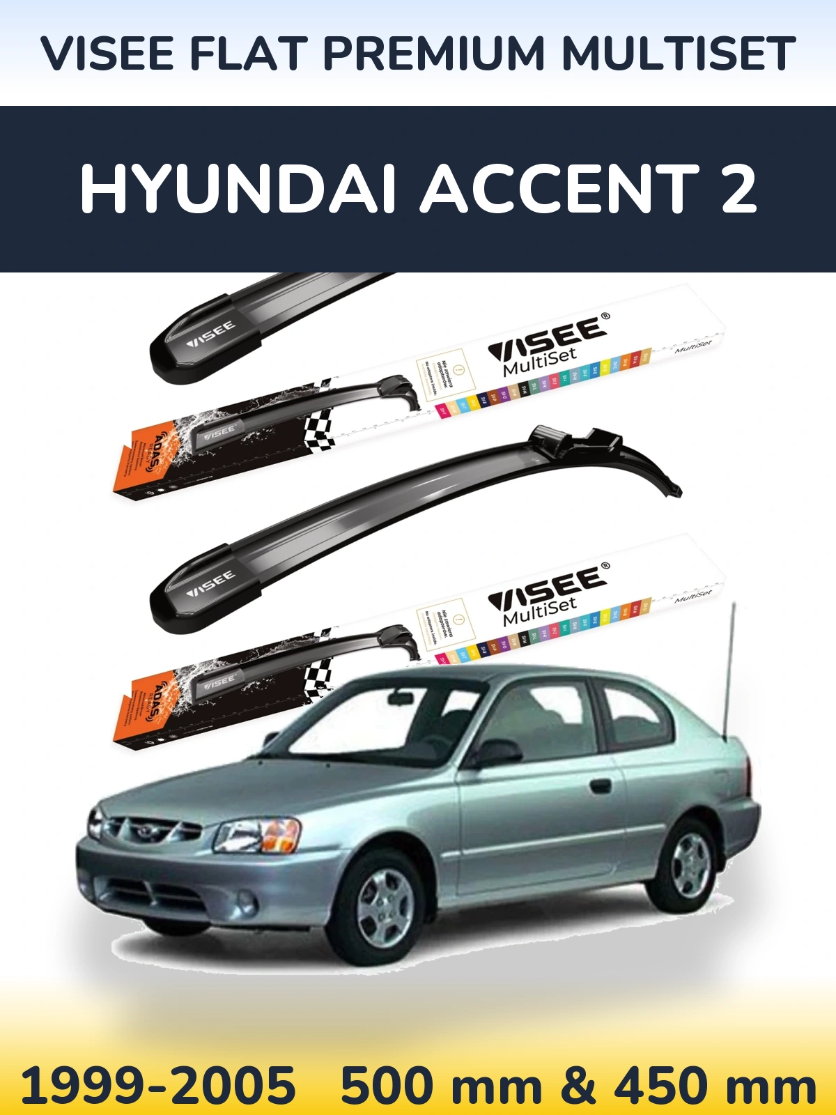 Komplet przednich wycieraczek VISEE FLAT PREMIUM MultiSet 500 & 450 mm do Hyundai Accent 2 1999-2005