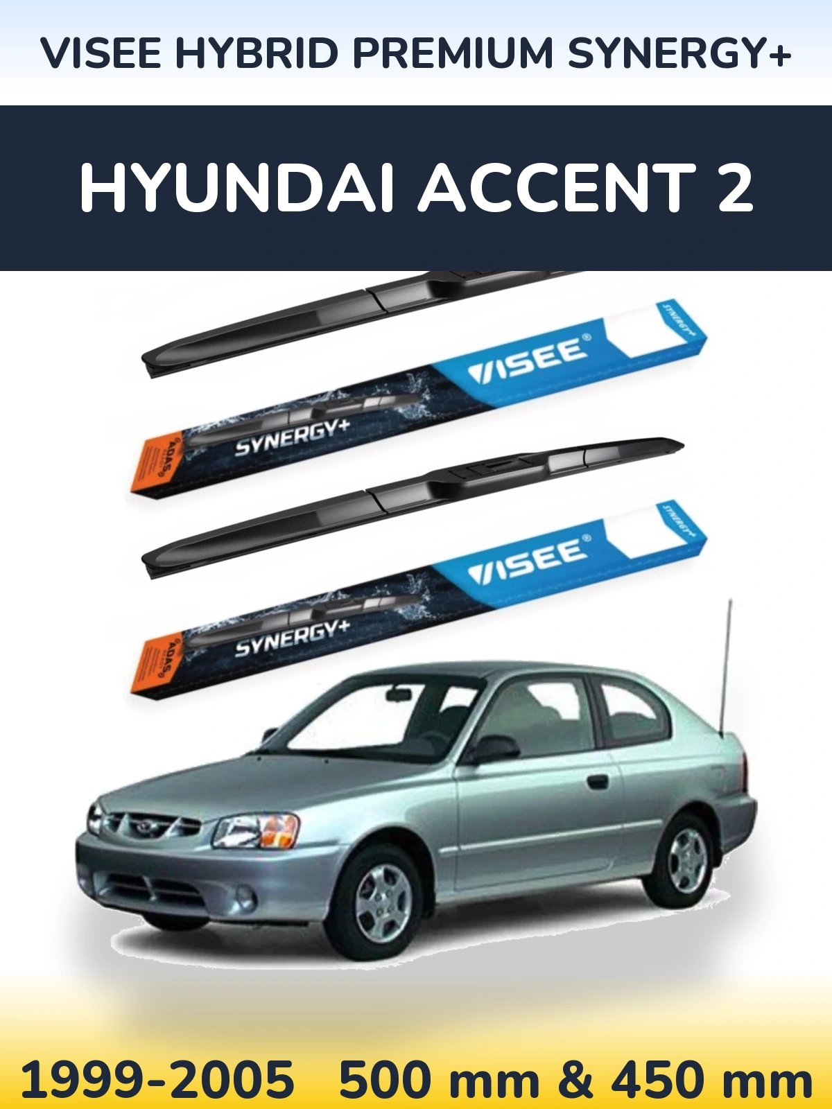Komplet przednich wycieraczek VISEE HYBRID PREMIUM SYNERGY+ 500 & 450 mm do Hyundai Accent 2 1999-2005
