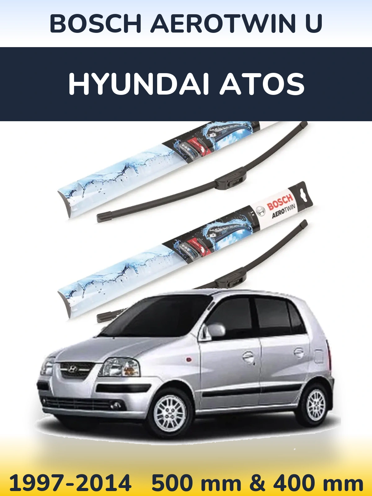 Komplet przednich wycieraczek BOSCH AeroTwin U 500 & 400 mm do Hyundai Atos 1997-2014