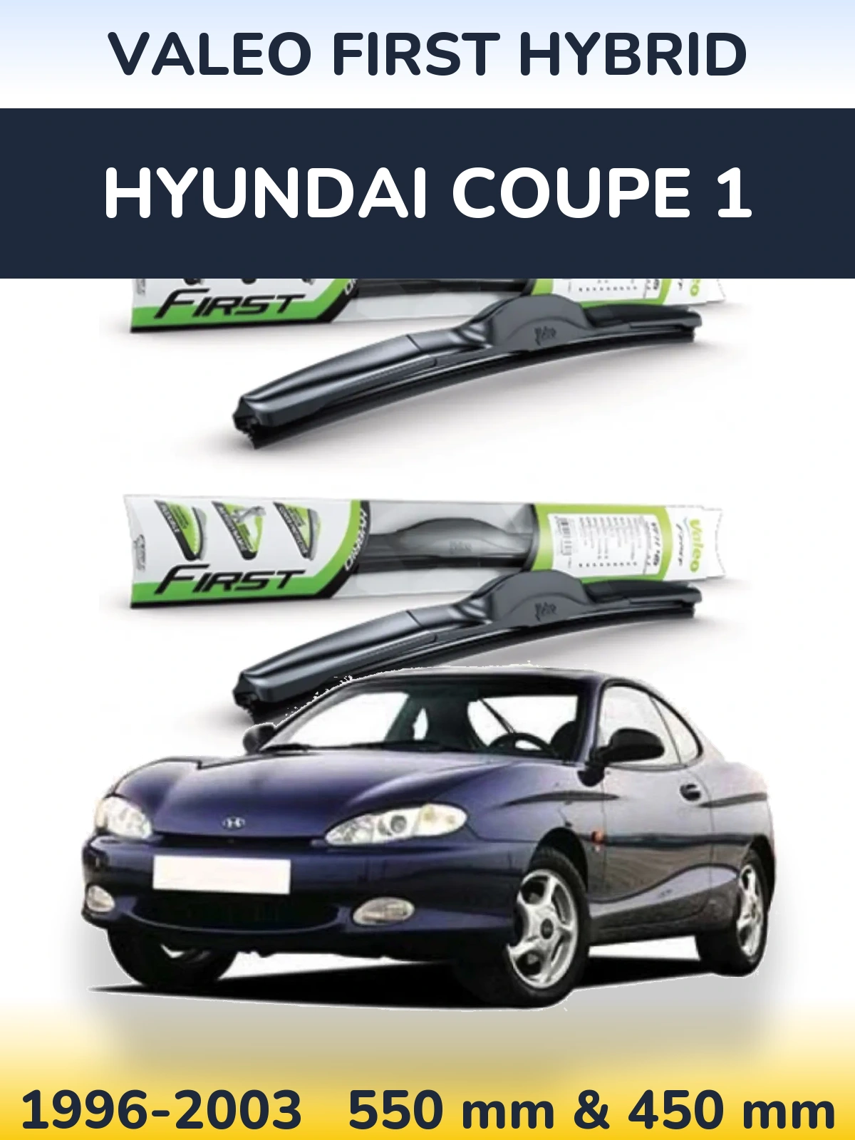 Komplet przednich wycieraczek Valeo First Hybrid 550 & 450 mm do Hyundai Coupe 1 1996-2003
