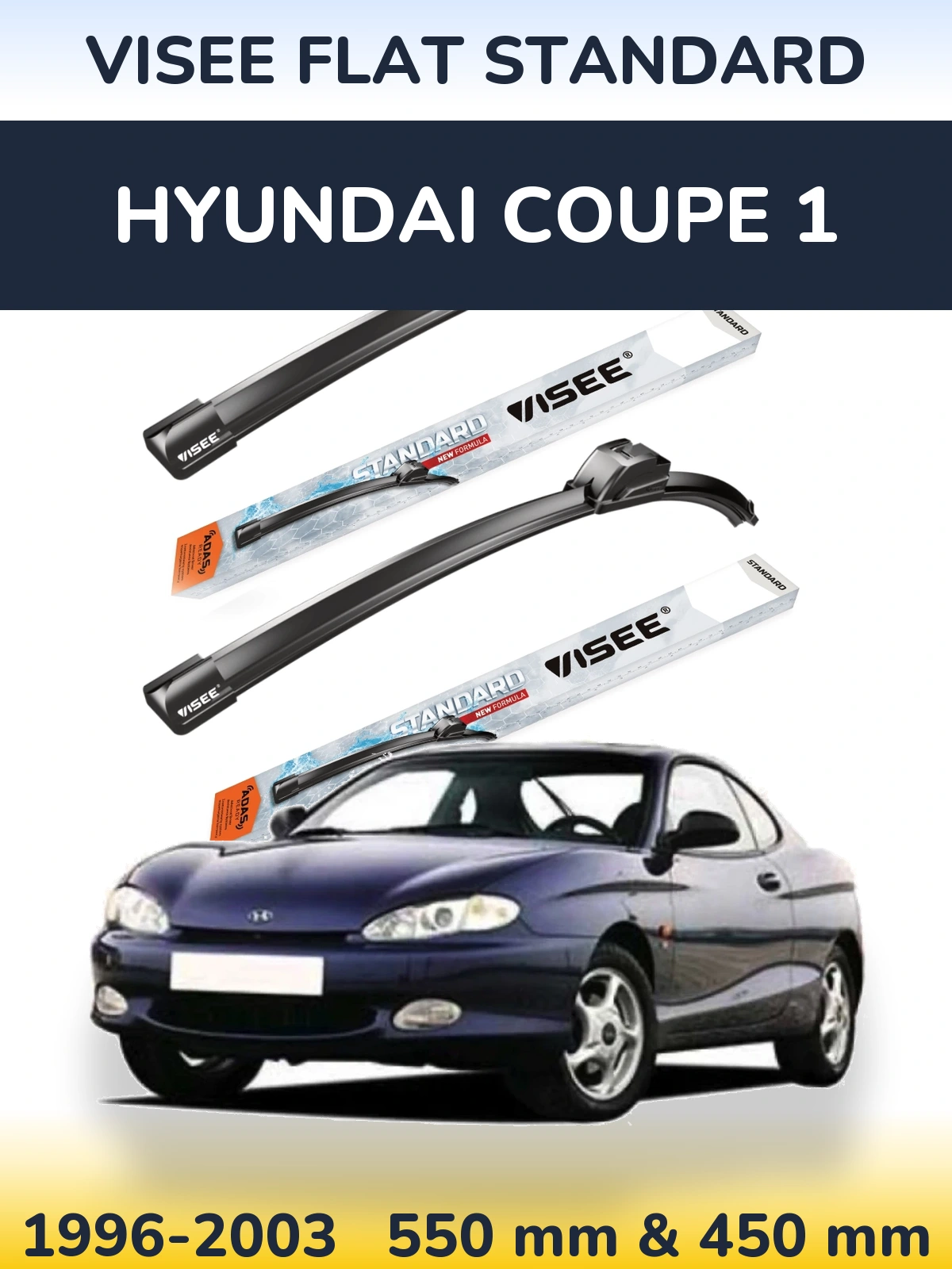 Front wiper blade set VISEE FLAT STANDARD 550 & 450 mm for Hyundai Coupe 1 1996-2003