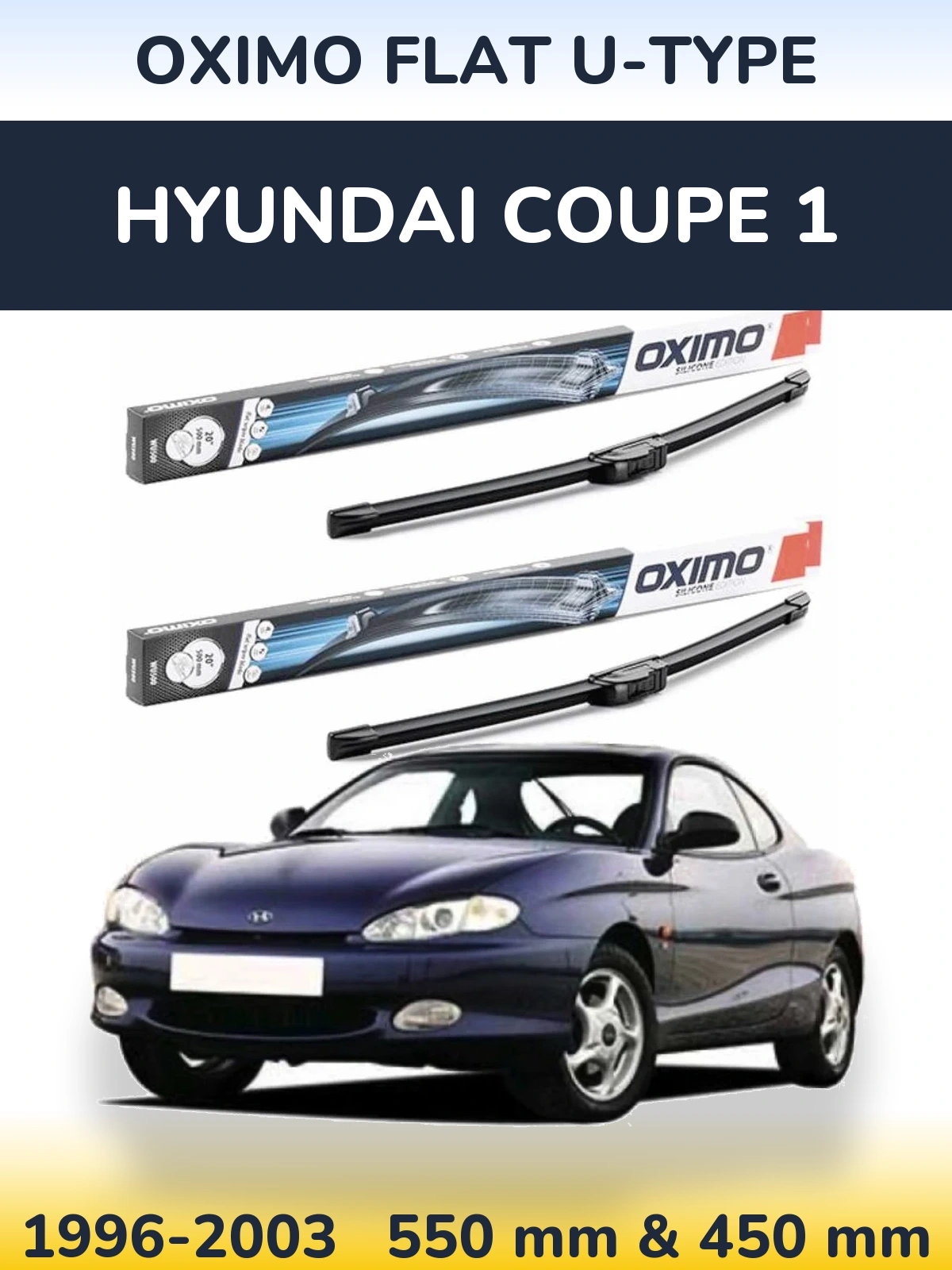 Komplet przednich wycieraczek Oximo Flat U-type 550 & 450 mm do Hyundai Coupe 1 1996-2003