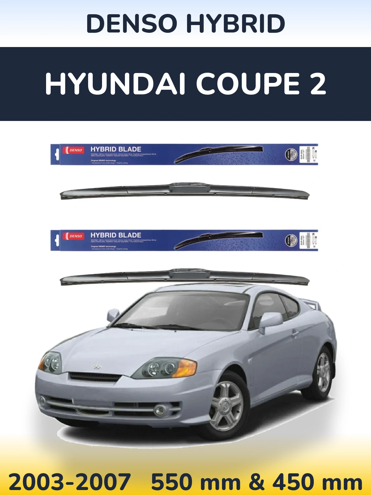 Komplet przednich wycieraczek Denso Hybrid 550 & 450 mm do Hyundai Coupe 2 2003-2007