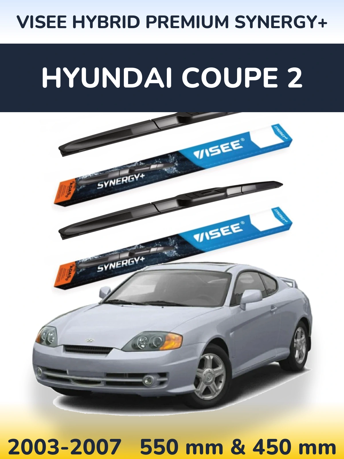 Komplet przednich wycieraczek VISEE HYBRID PREMIUM SYNERGY+ 550 & 450 mm do Hyundai Coupe 2 2003-2007