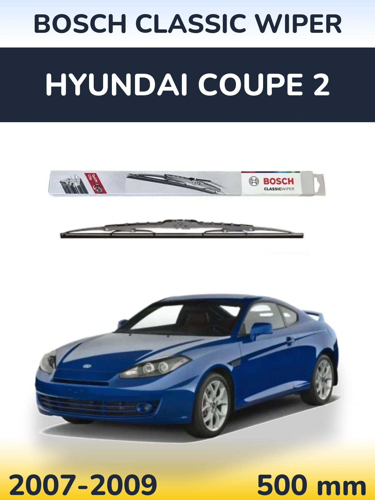 Tylna wycieraczka BOSCH Classic Wiper 500 mm do Hyundai Coupe 2 2007-2009