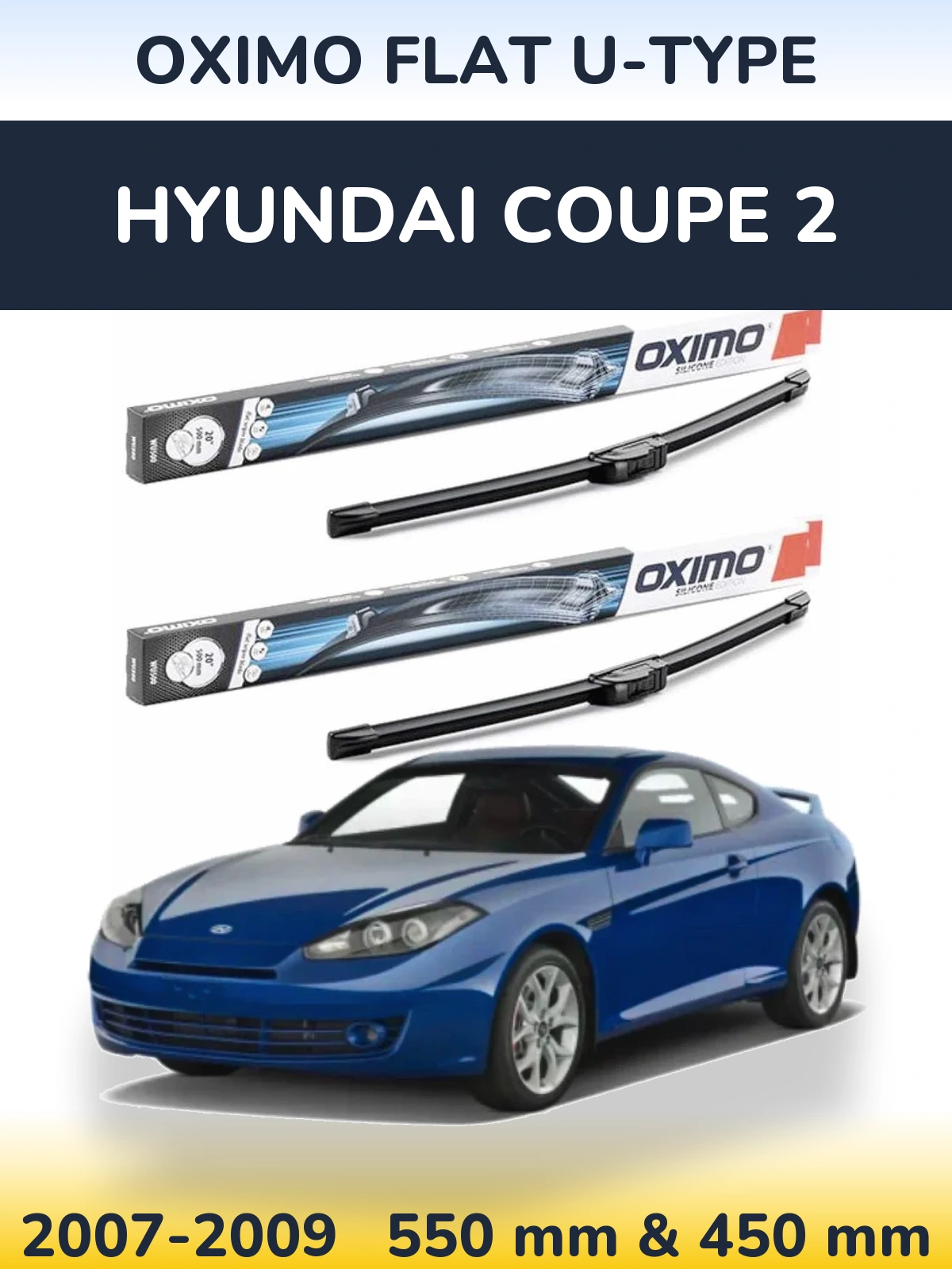 Komplet przednich wycieraczek Oximo Flat U-type 550 & 450 mm do Hyundai Coupe 2 2007-2009