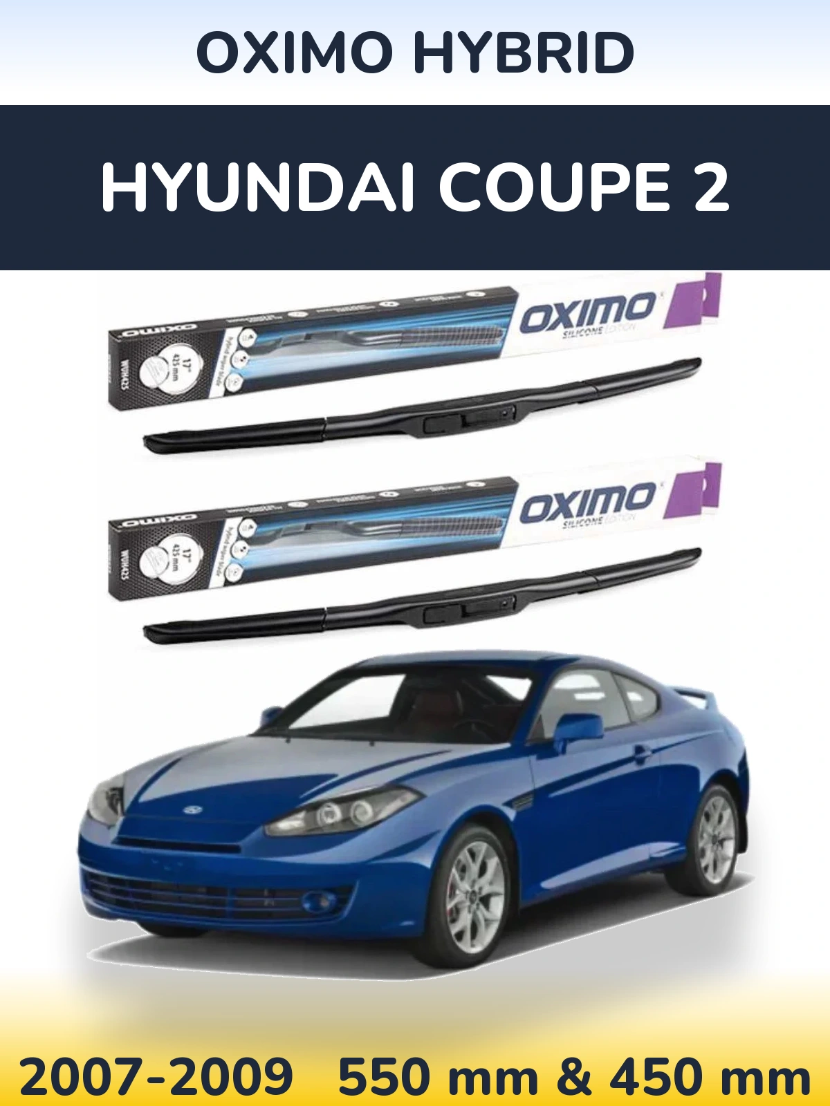Komplet przednich wycieraczek Oximo Hybrid 550 & 450 mm do Hyundai Coupe 2 2007-2009