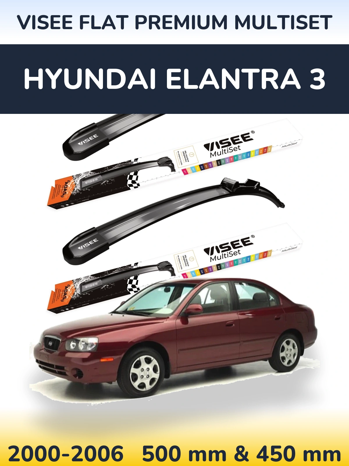 Komplet przednich wycieraczek VISEE FLAT PREMIUM MultiSet 500 & 450 mm do Hyundai Elantra 3 2000-2006