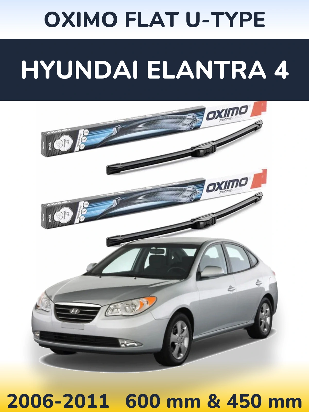 Komplet przednich wycieraczek Oximo Flat U-type 600 & 450 mm do Hyundai Elantra 4 2006-2011