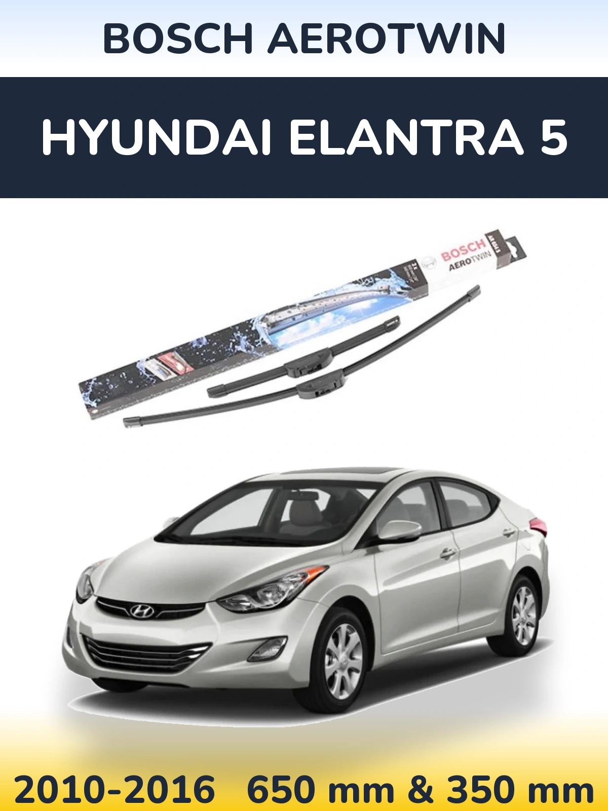 Komplet przednich wycieraczek BOSCH AeroTwin 650 & 350 mm do Hyundai Elantra 5 2010-2016