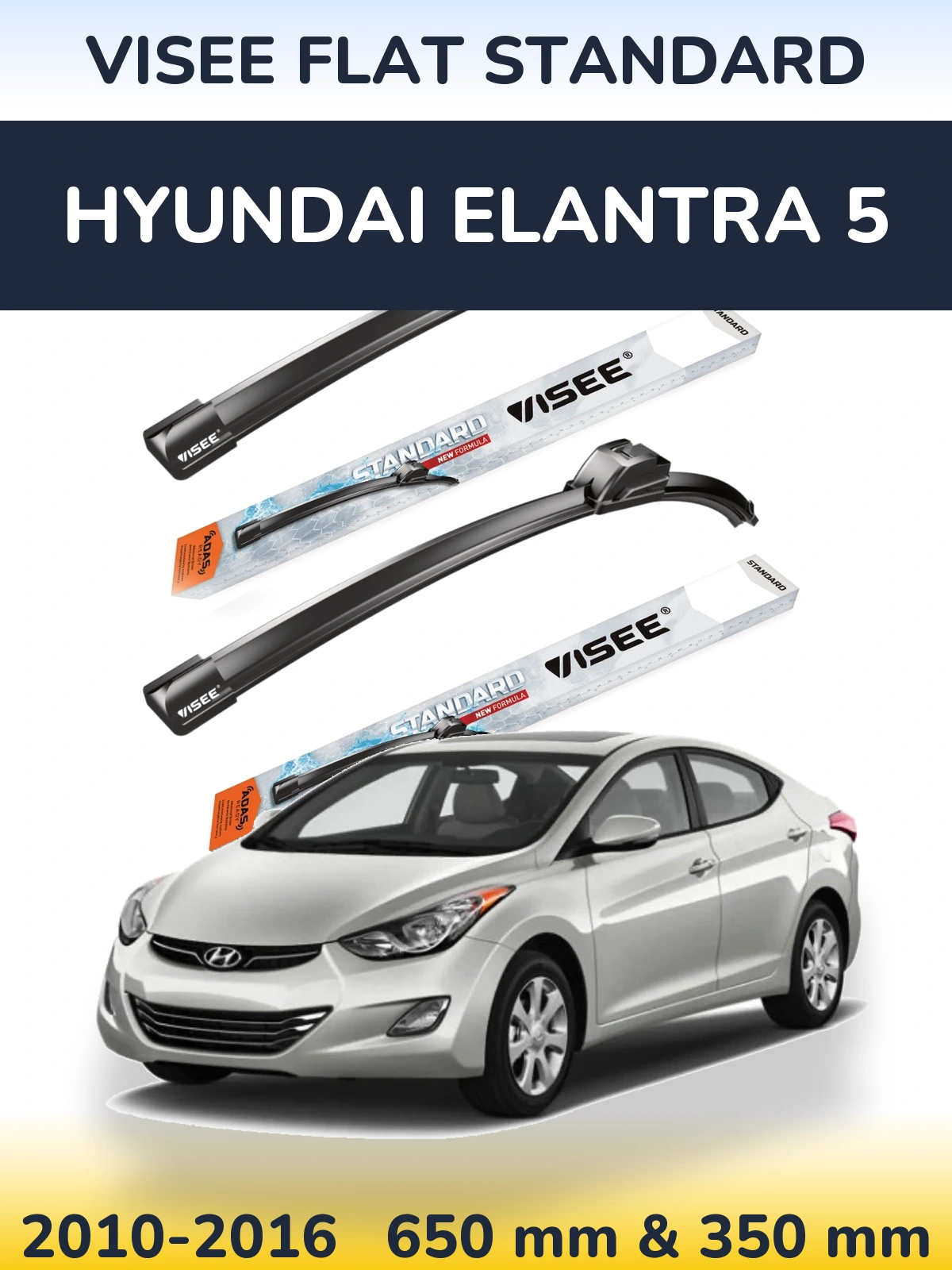 Komplet przednich wycieraczek VISEE FLAT STANDARD 650 & 350 mm do Hyundai Elantra 5 2010-2016