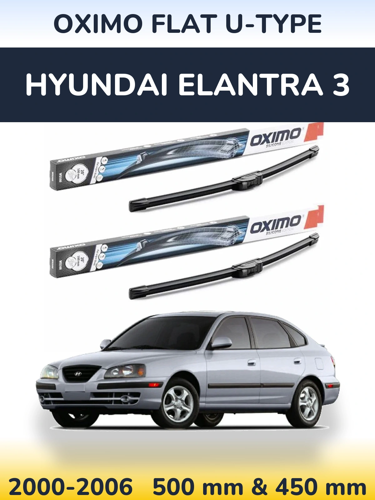 Komplet przednich wycieraczek Oximo Flat U-type 500 & 450 mm do Hyundai Elantra 3 2000-2006