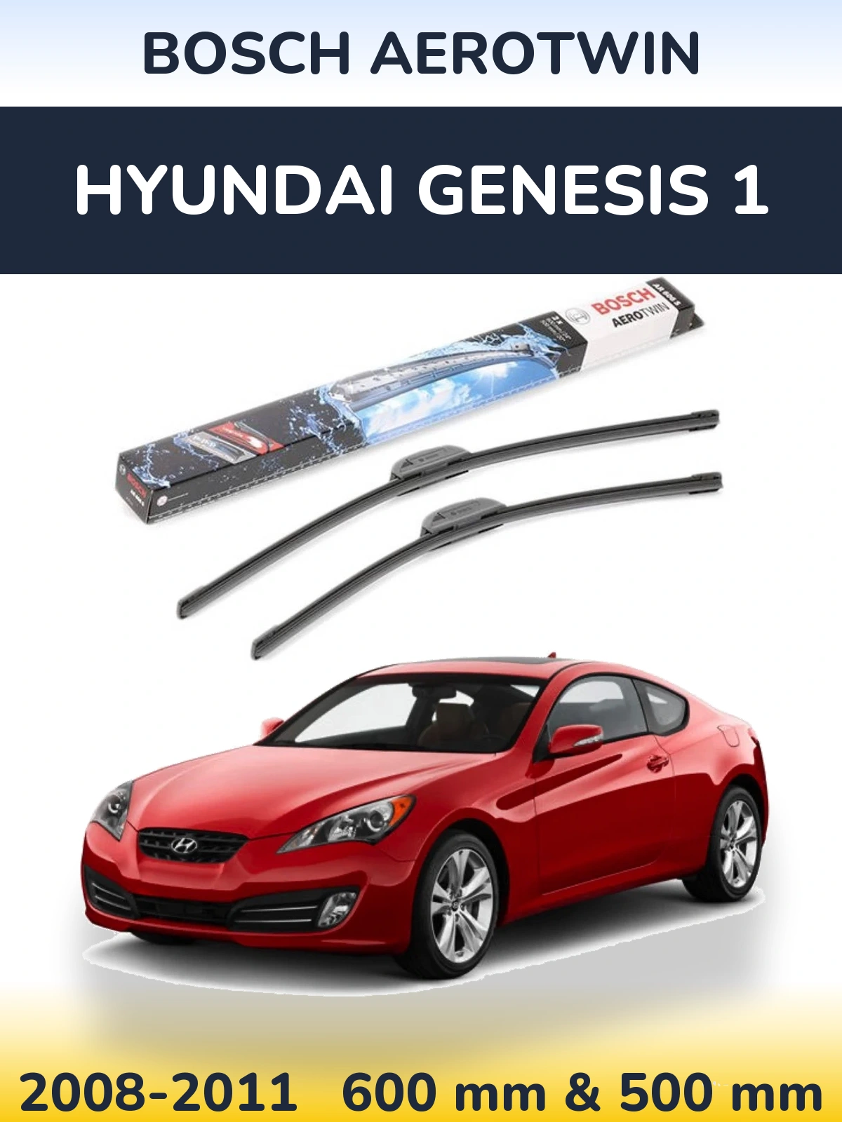 Komplet przednich wycieraczek BOSCH AeroTwin 600 & 500 mm do Hyundai Genesis 1 2008-2011