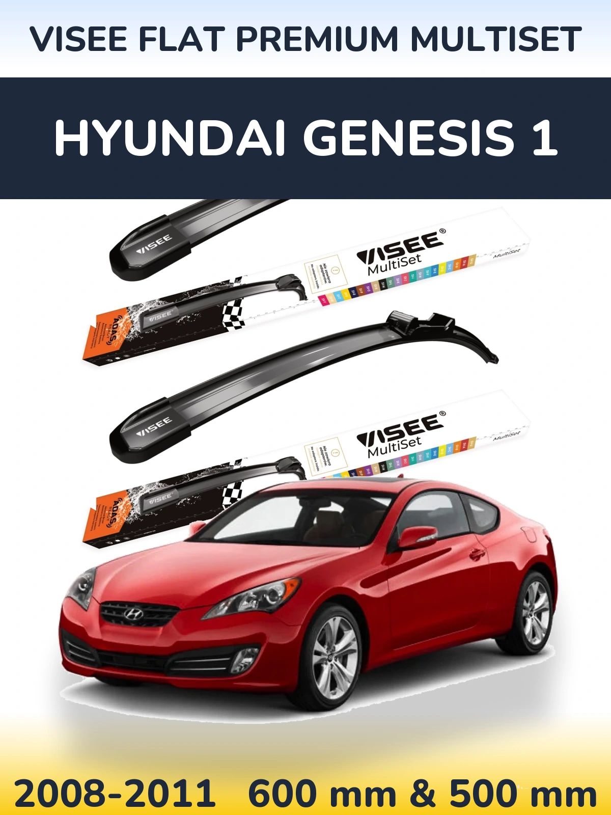 Front wiper blade set VISEE FLAT PREMIUM MultiSet 600 & 500 mm for Hyundai Genesis 1 2008-2011