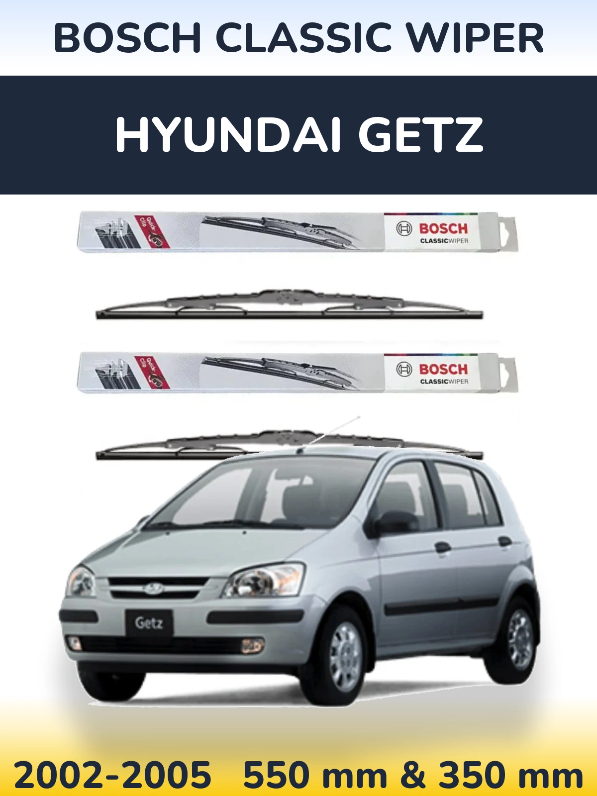 Front wiper blade set BOSCH Classic Wiper 550 & 340 mm for Hyundai Getz 2002-2005