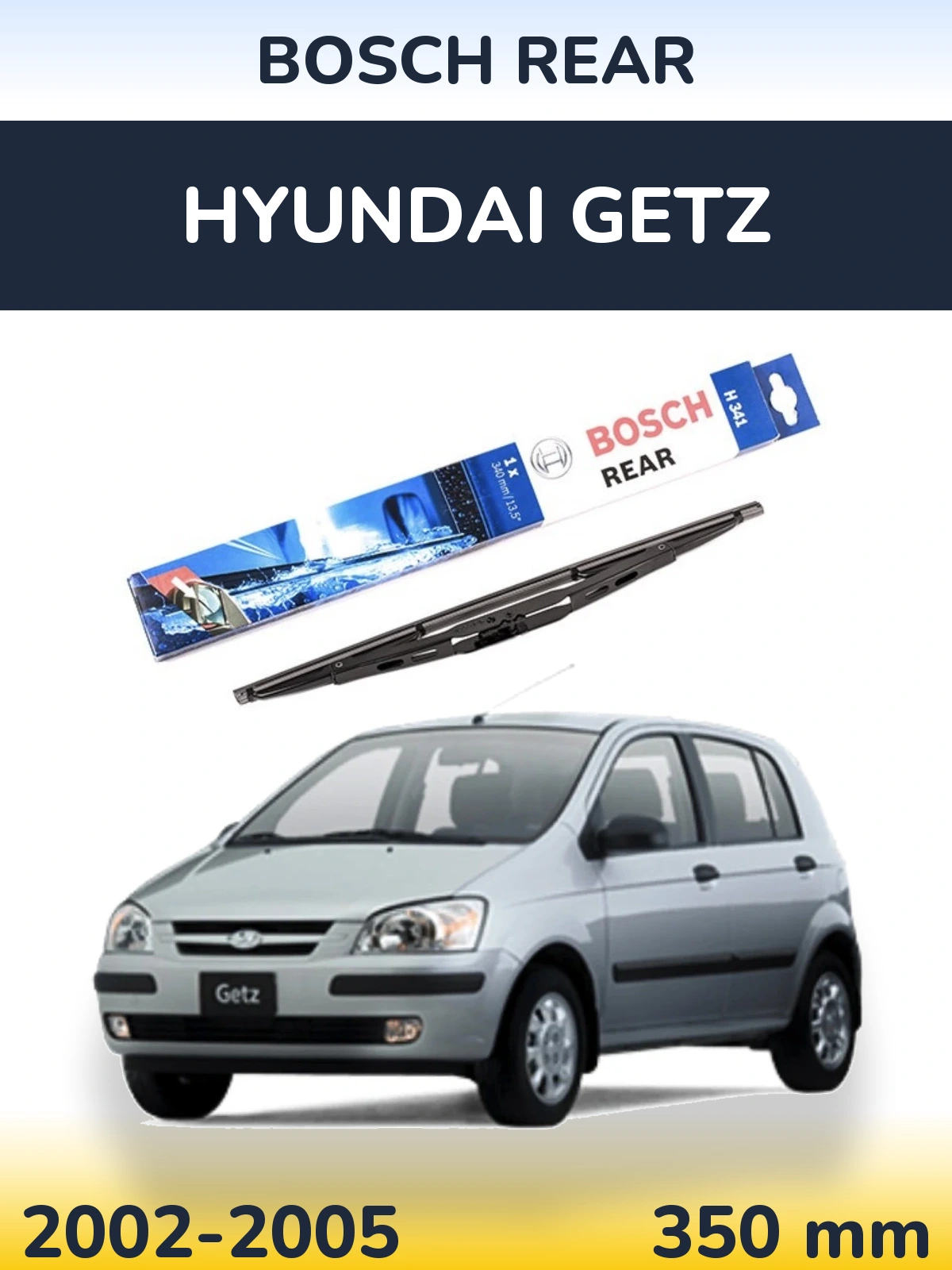 Задний дворник BOSCH Rear 340 мм для Hyundai Getz 2002-2005