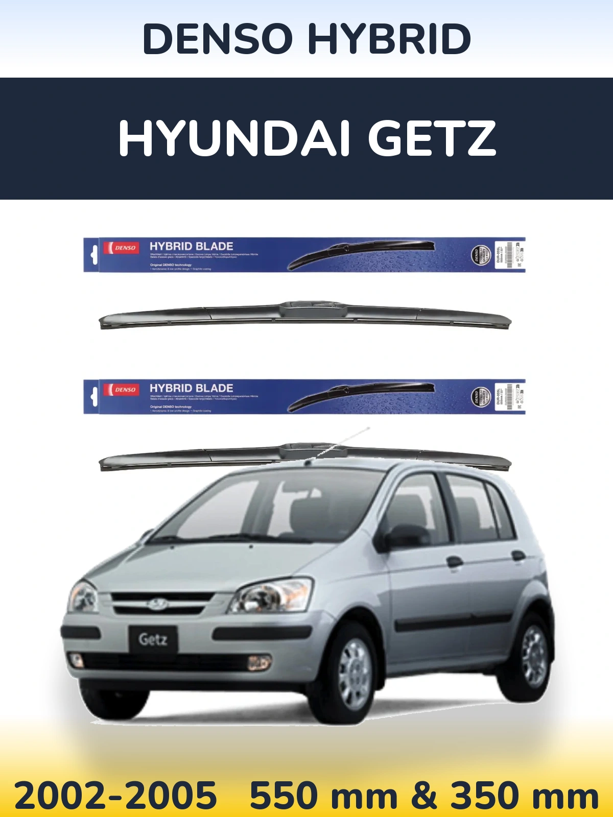 Komplet przednich wycieraczek Denso Hybrid 550 & 350 mm do Hyundai Getz 2002-2005